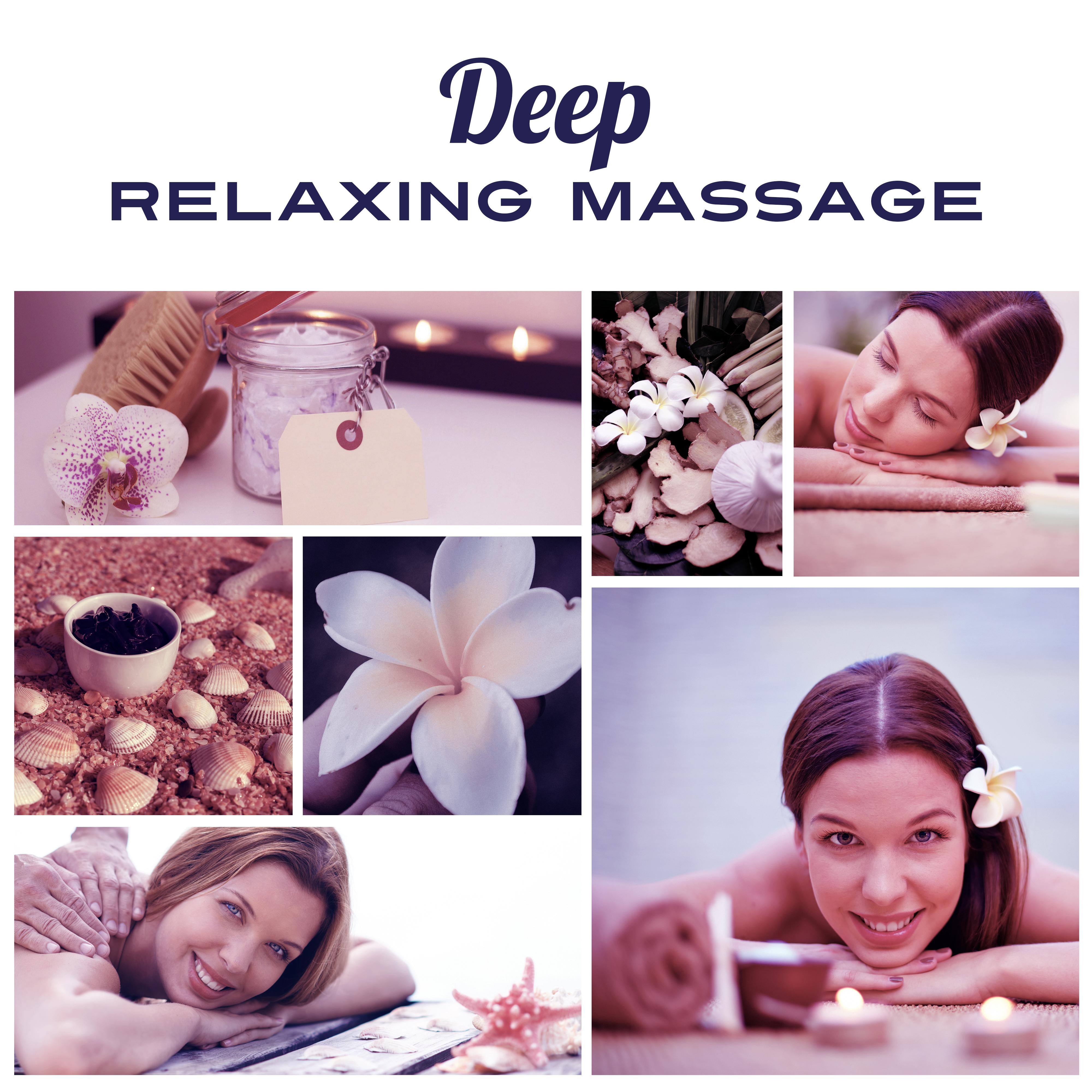 Deep Relaxing Massage – Peaceful Sounds of Nature, Calm Down, Rest, Relax, Massage Music, Wellness