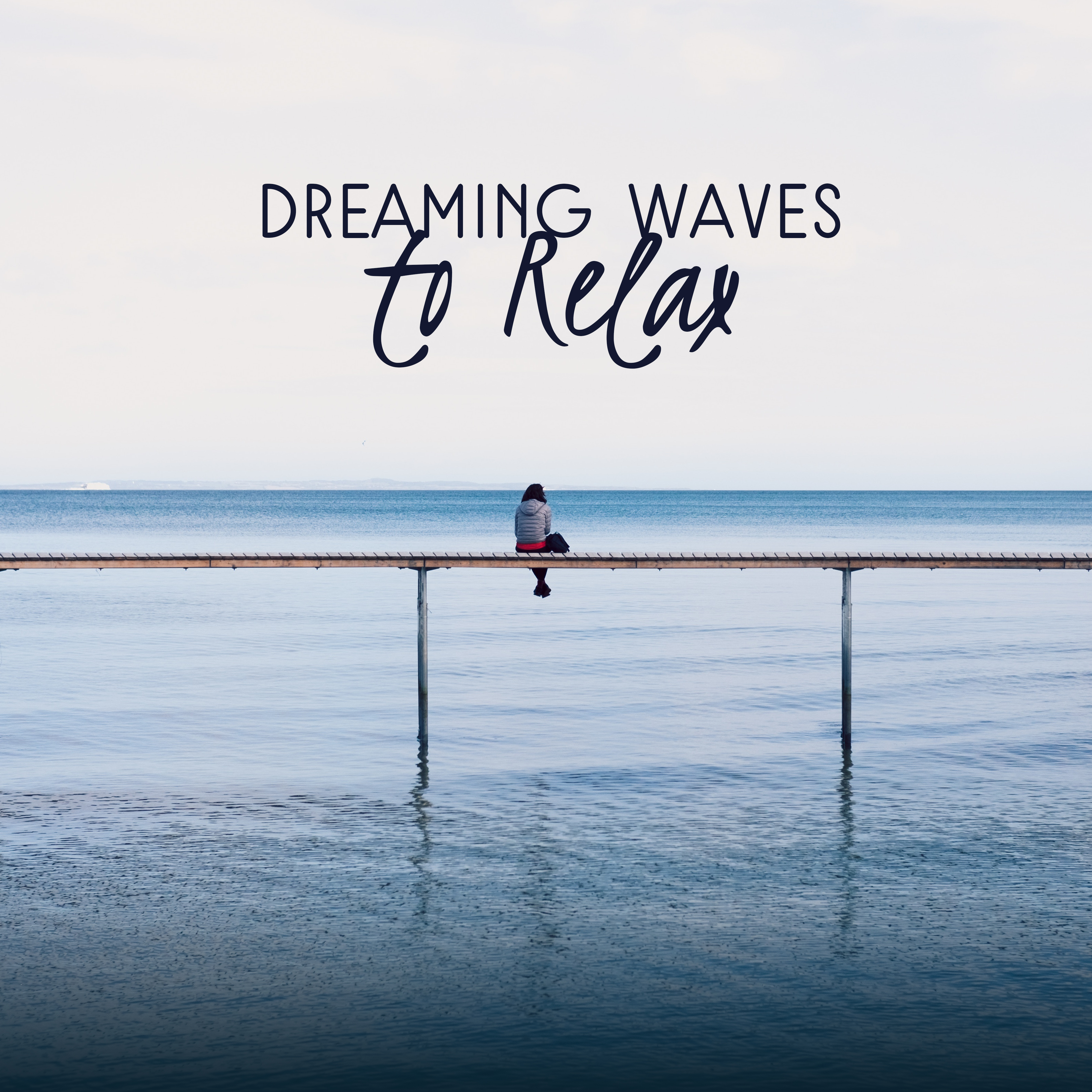 Dreaming Waves to Relax