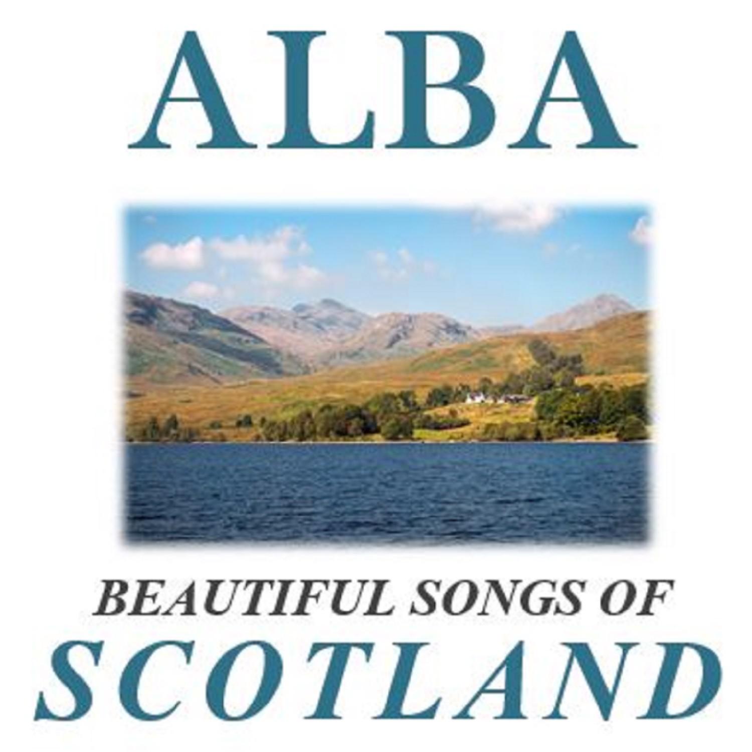 Alba: Beautiful Songs of Scotland