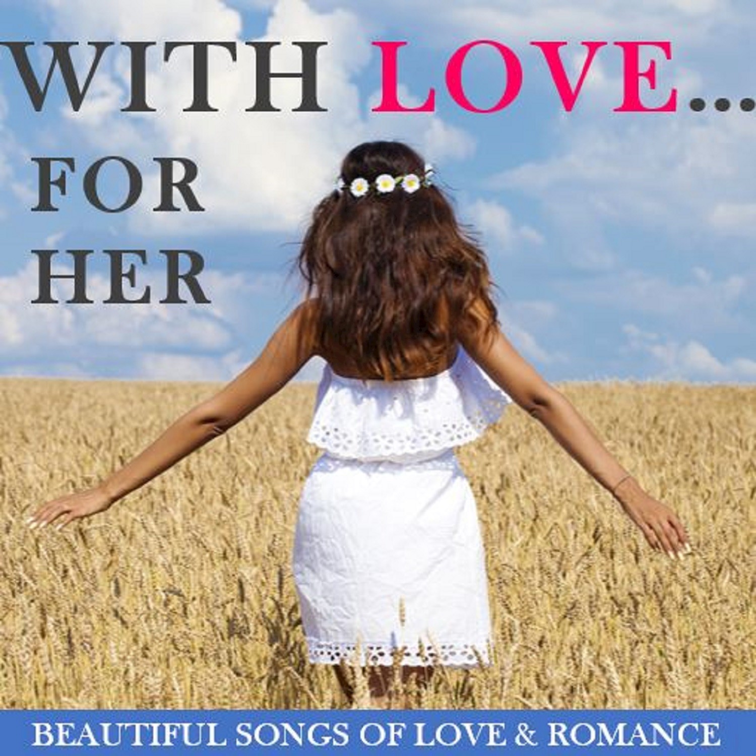 With Love… For Her: Beautiful Songs of Love & Romance