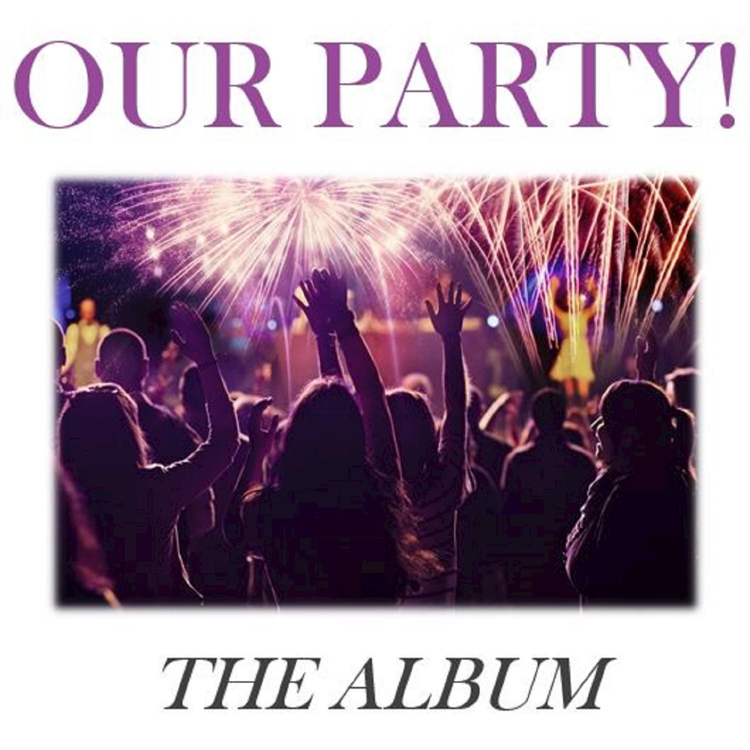 Our Party!: The Album