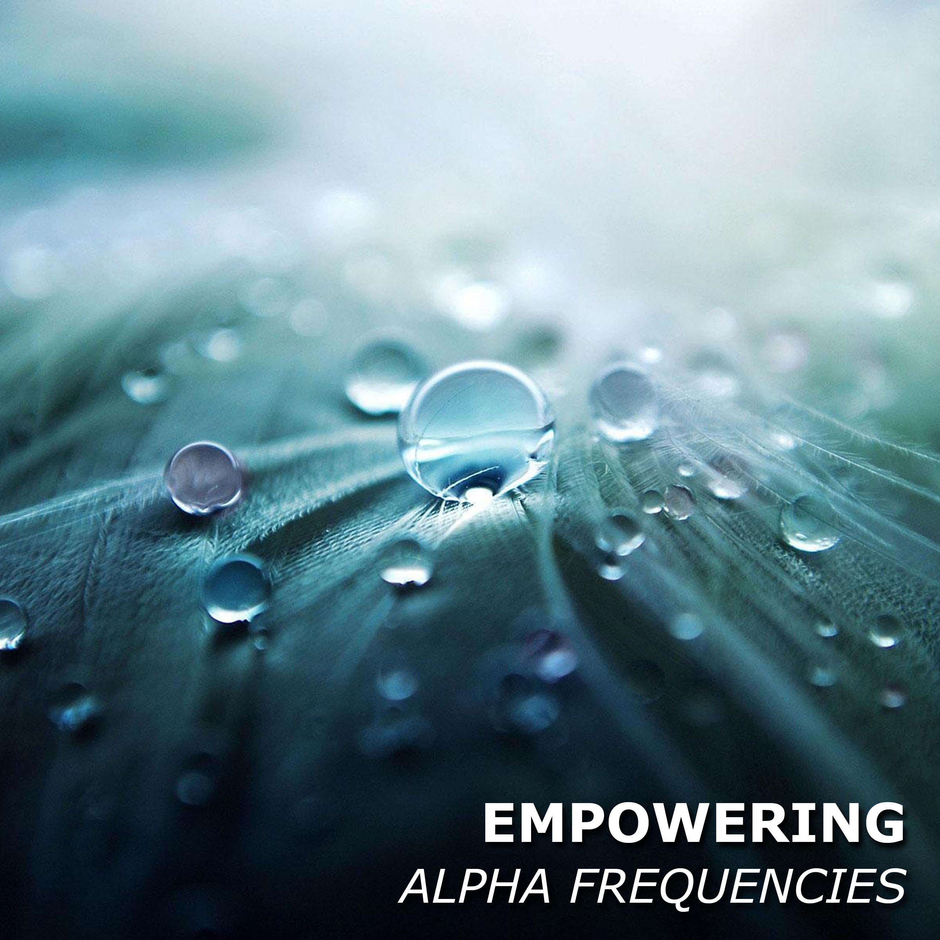 #14 Empowering Alpha Frequencies