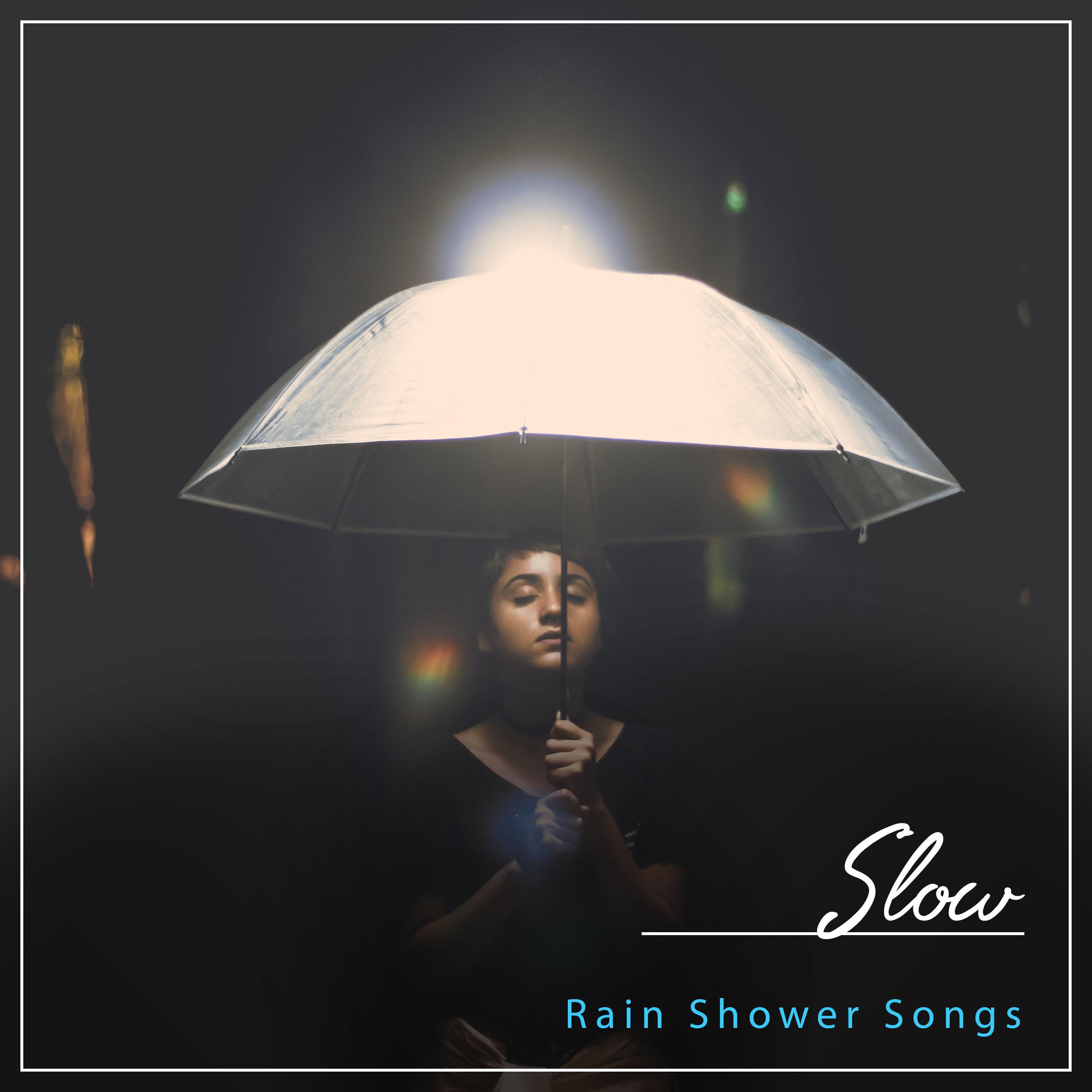 #2018 Slow Rain Shower Songs from Nature