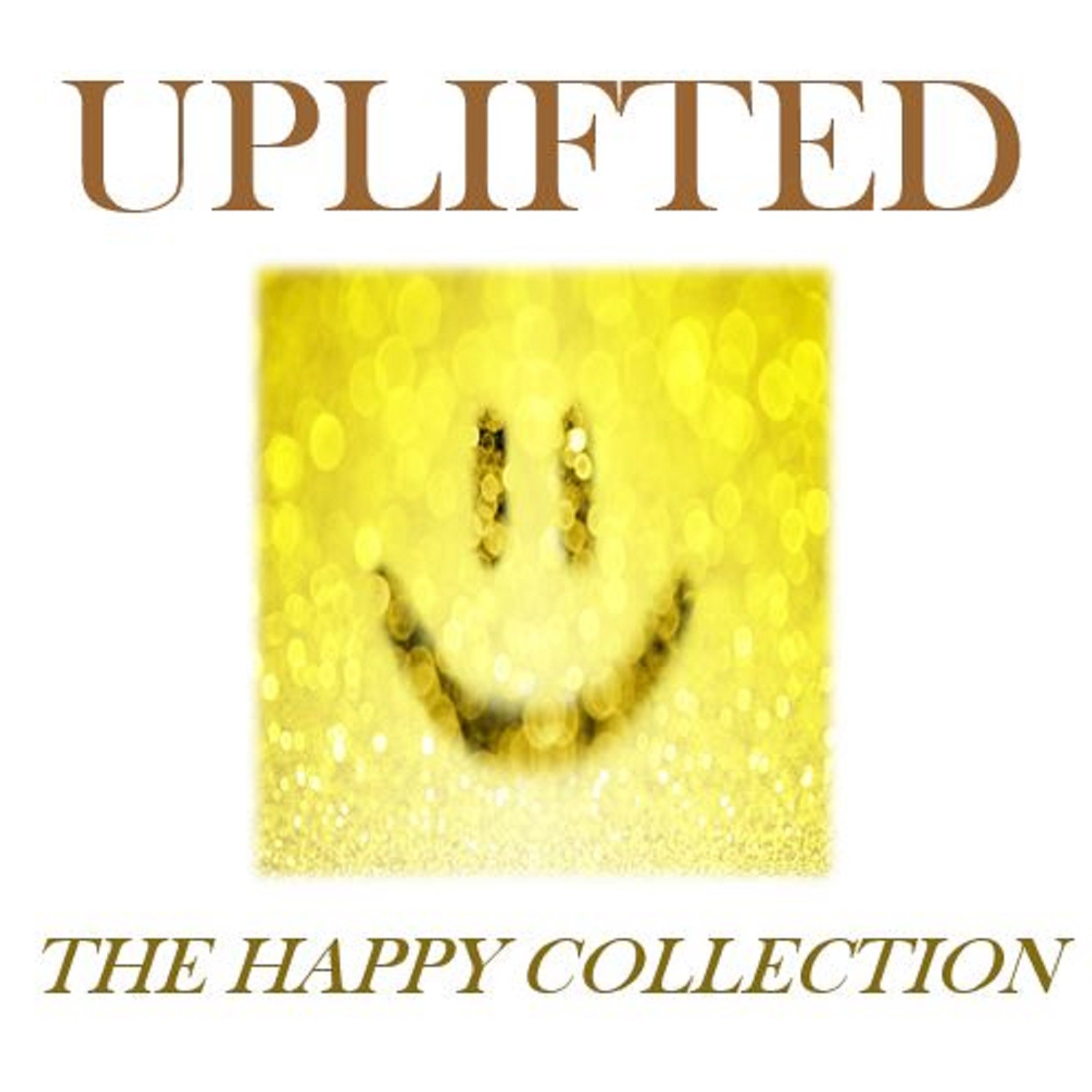 Uplifted: The Happy Collection