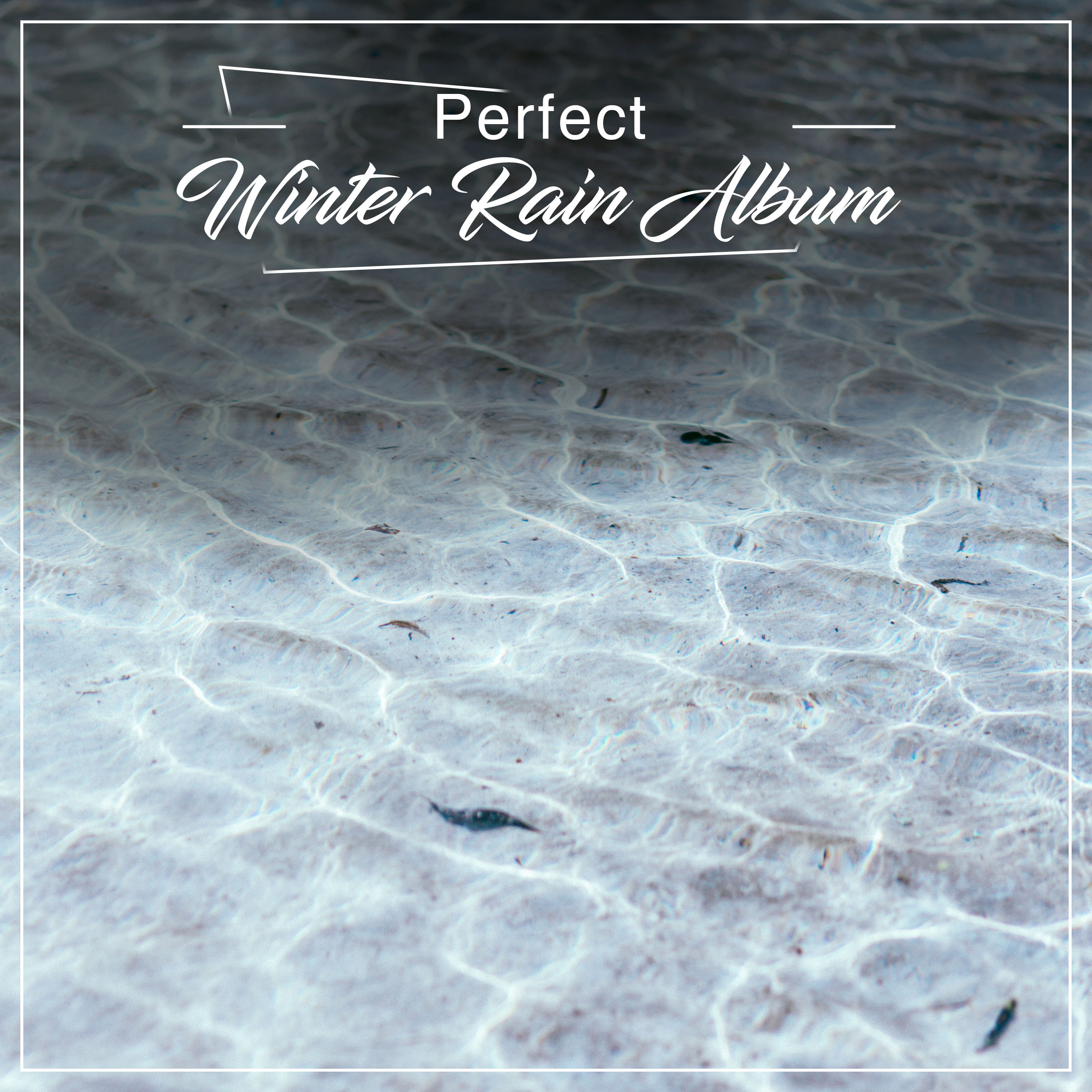 #16 Perfect Winter Rain Album for Spa & Sleep Relaxation