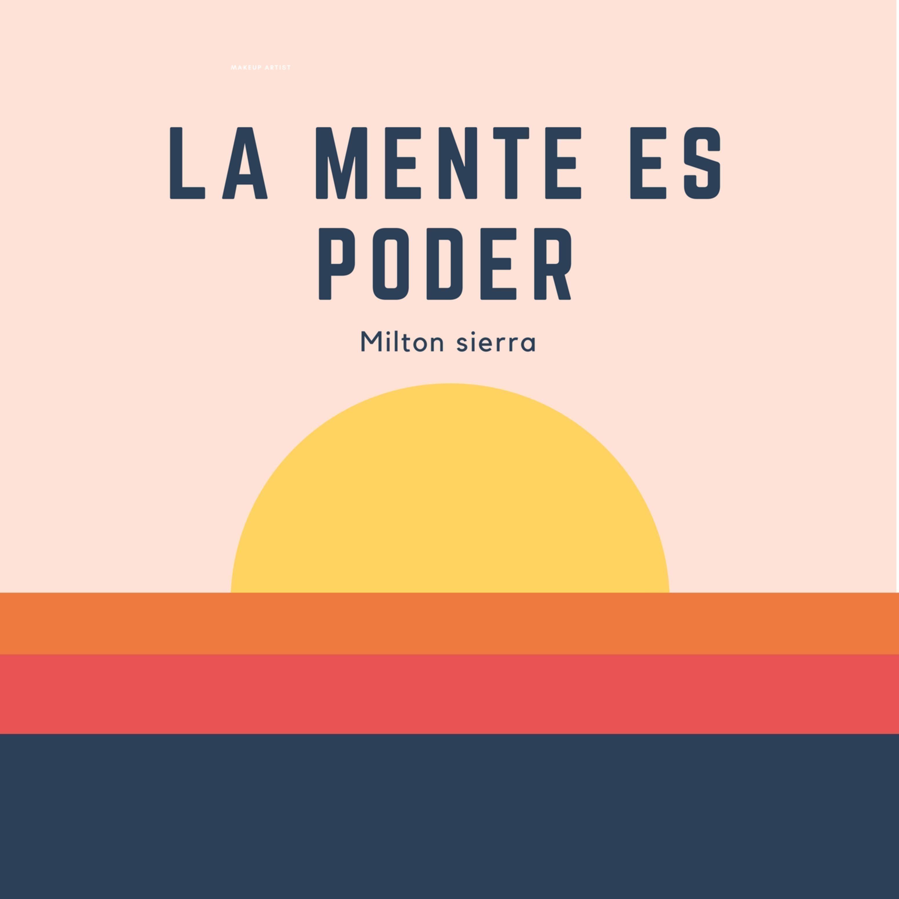 La Mente Es Poder