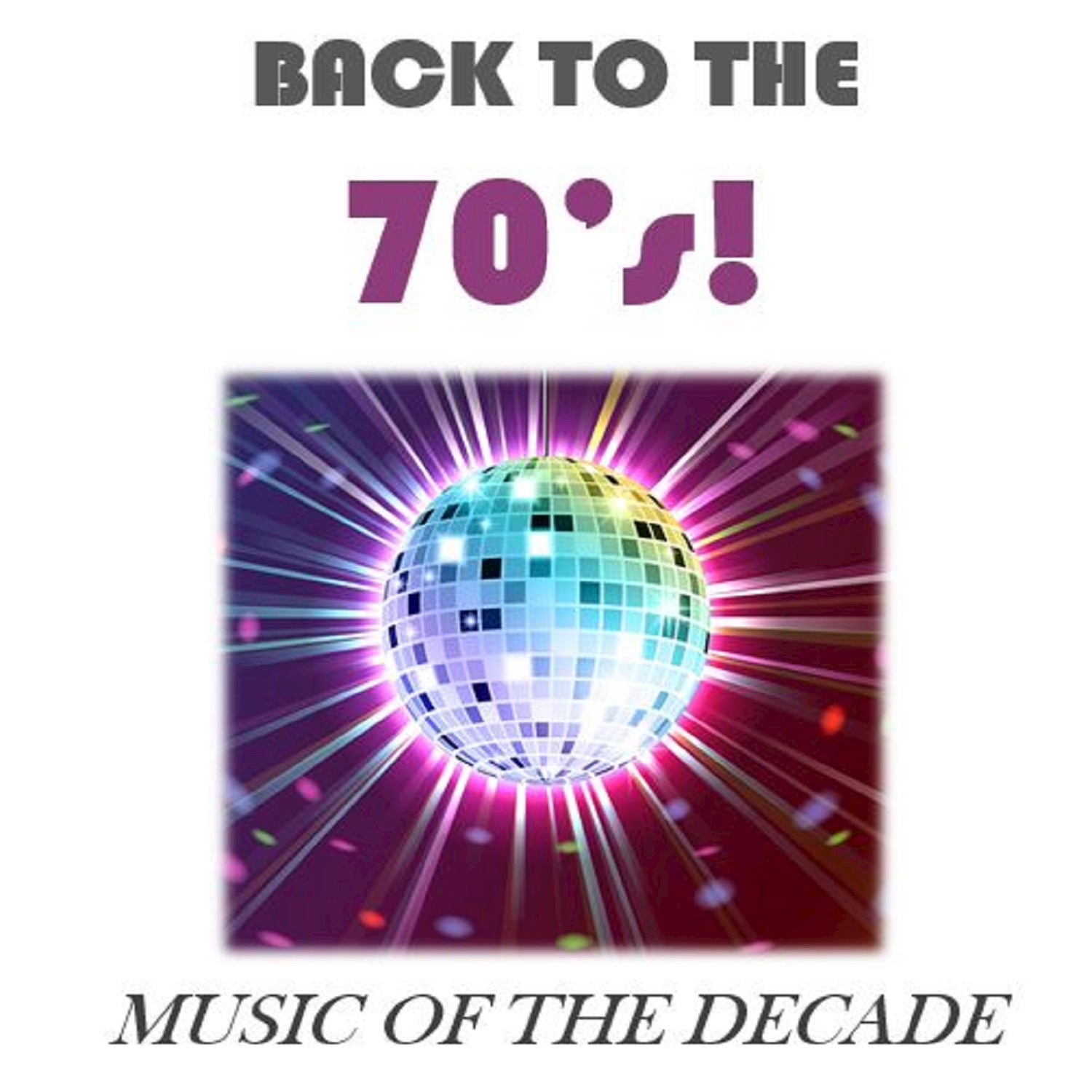 Back to the 70's!: Music of the Decade