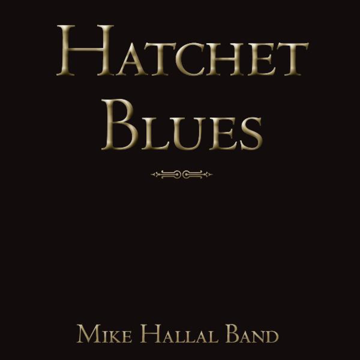 Hatchet Blues