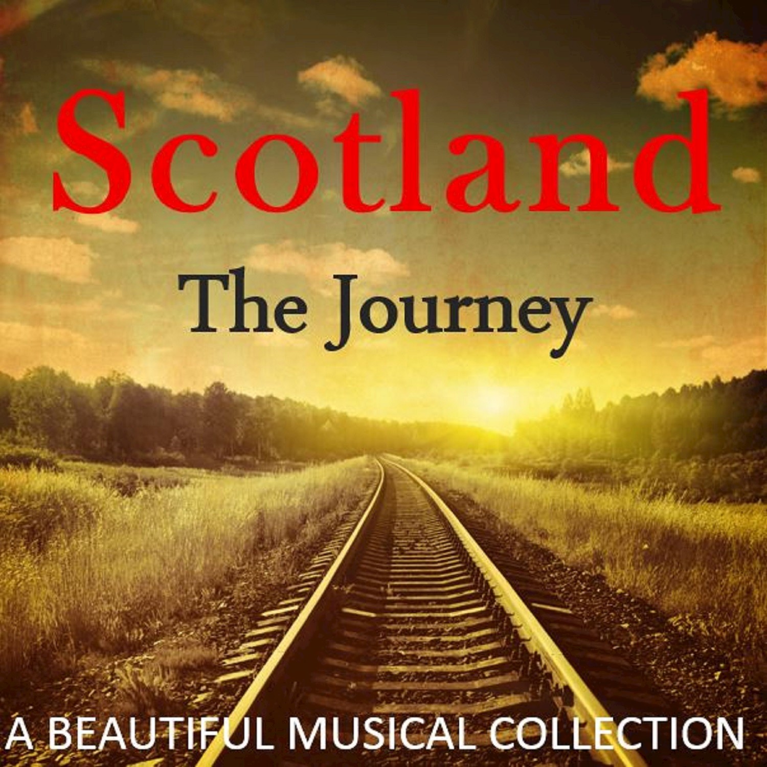 Scotland the Journey: A Beautiful Musical Collection