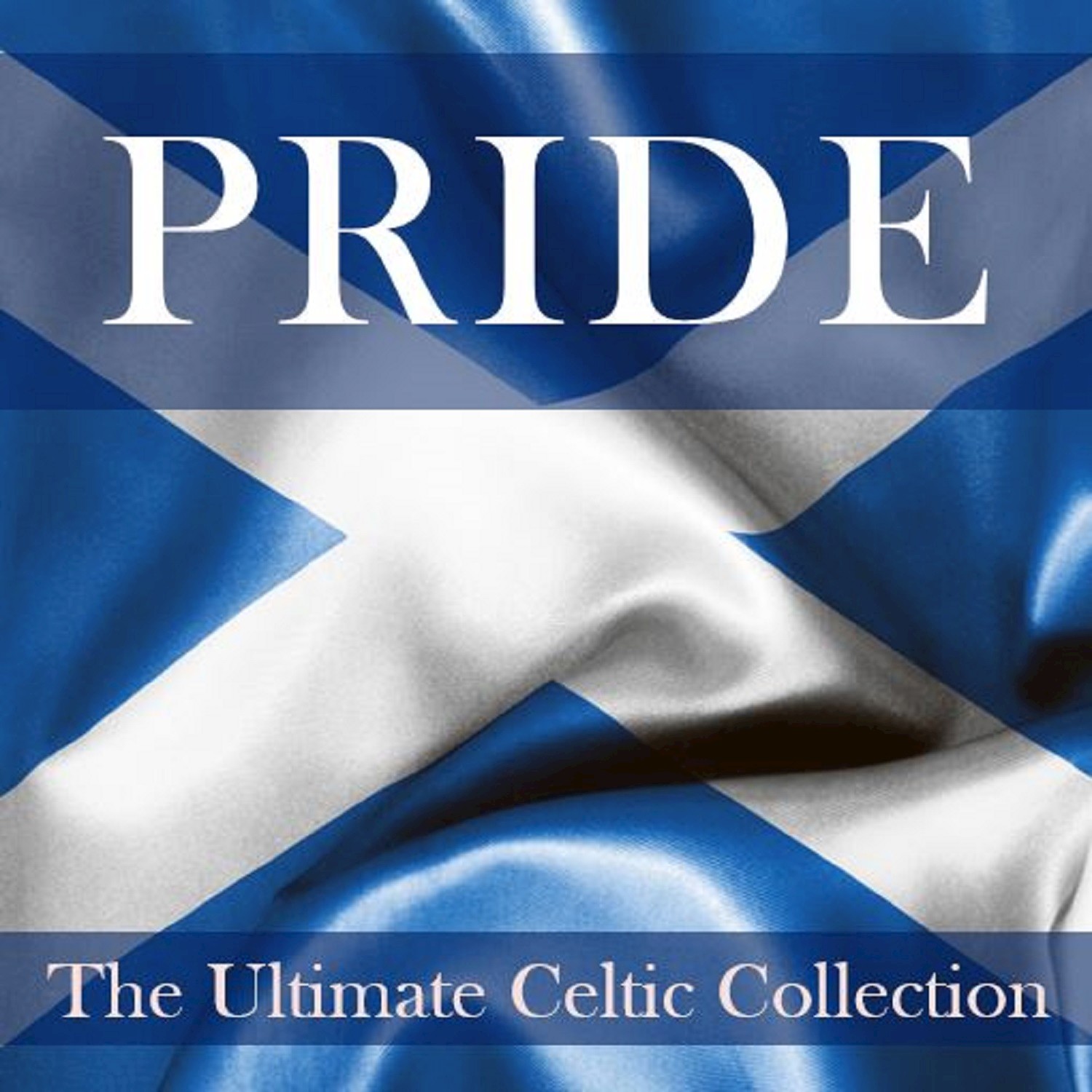 Pride: The Ultimate Celtic Collection