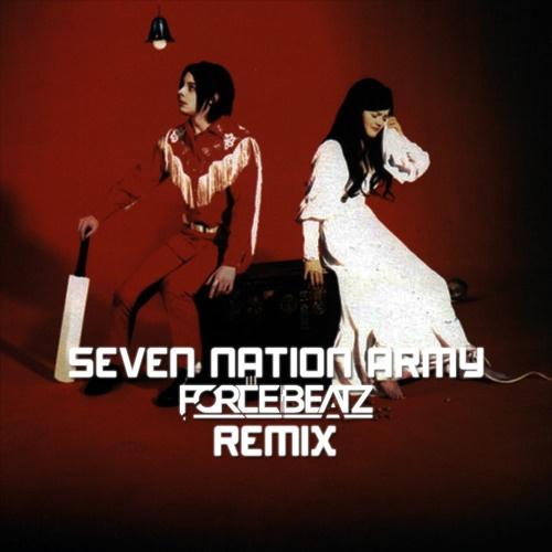 Seven Nation Army (Forcebeatz Bootleg)