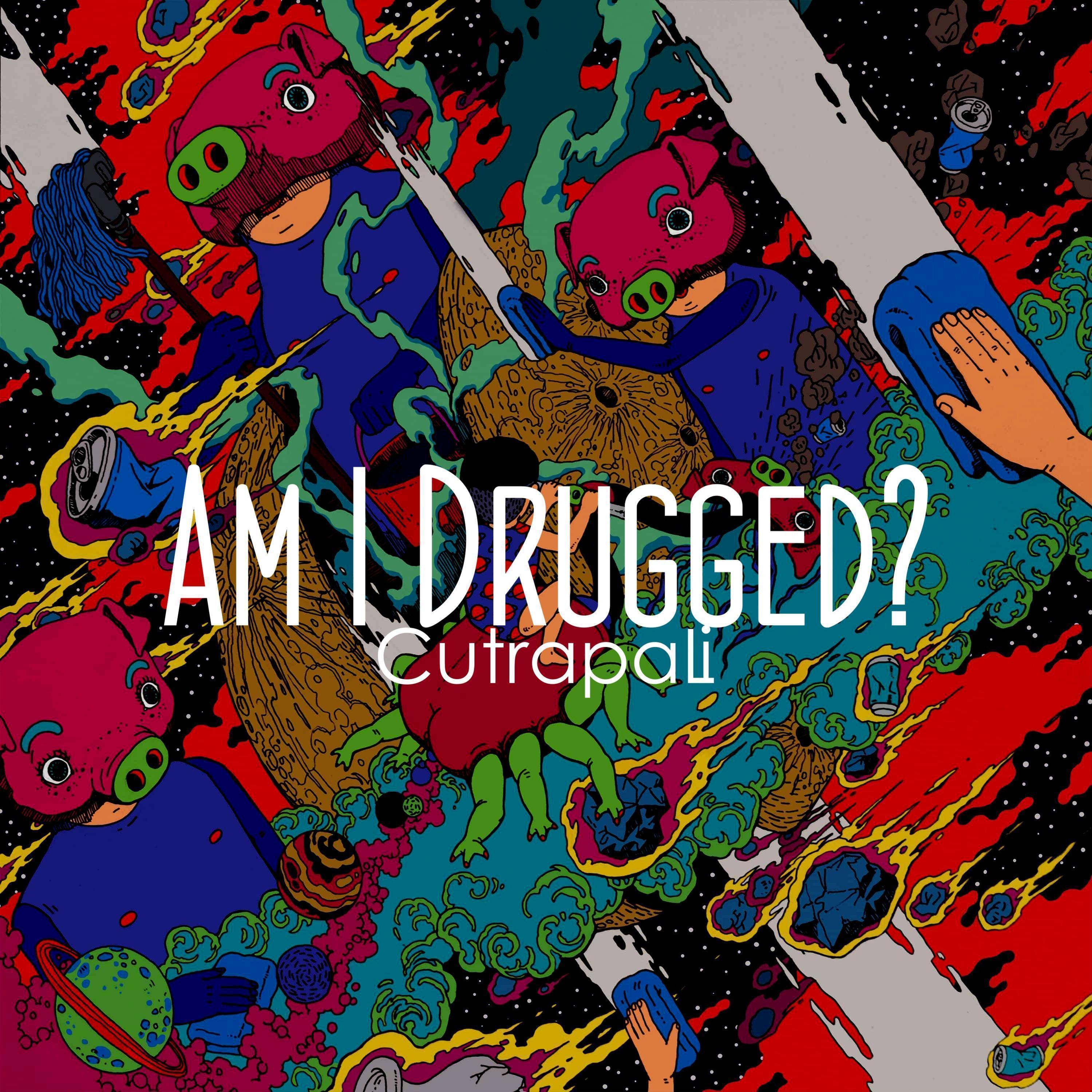 Am I drugged?