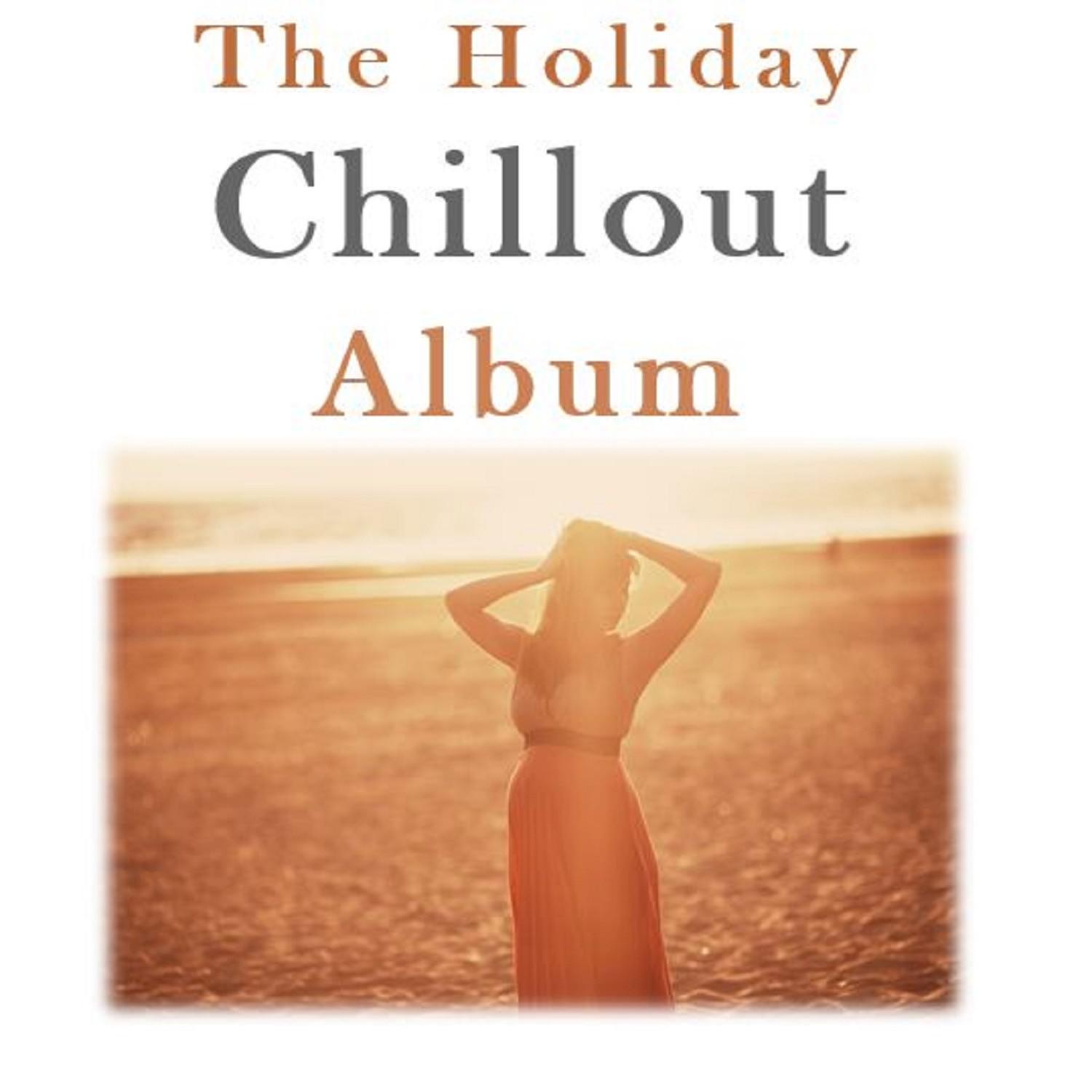 The Holiday Chillout Album