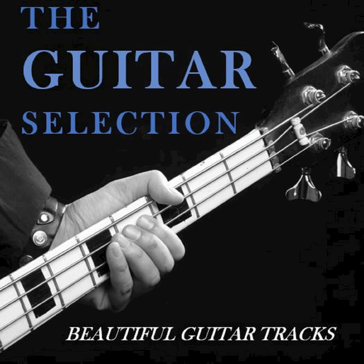 The Guitar Selection: Beautiful Guitar Tracks