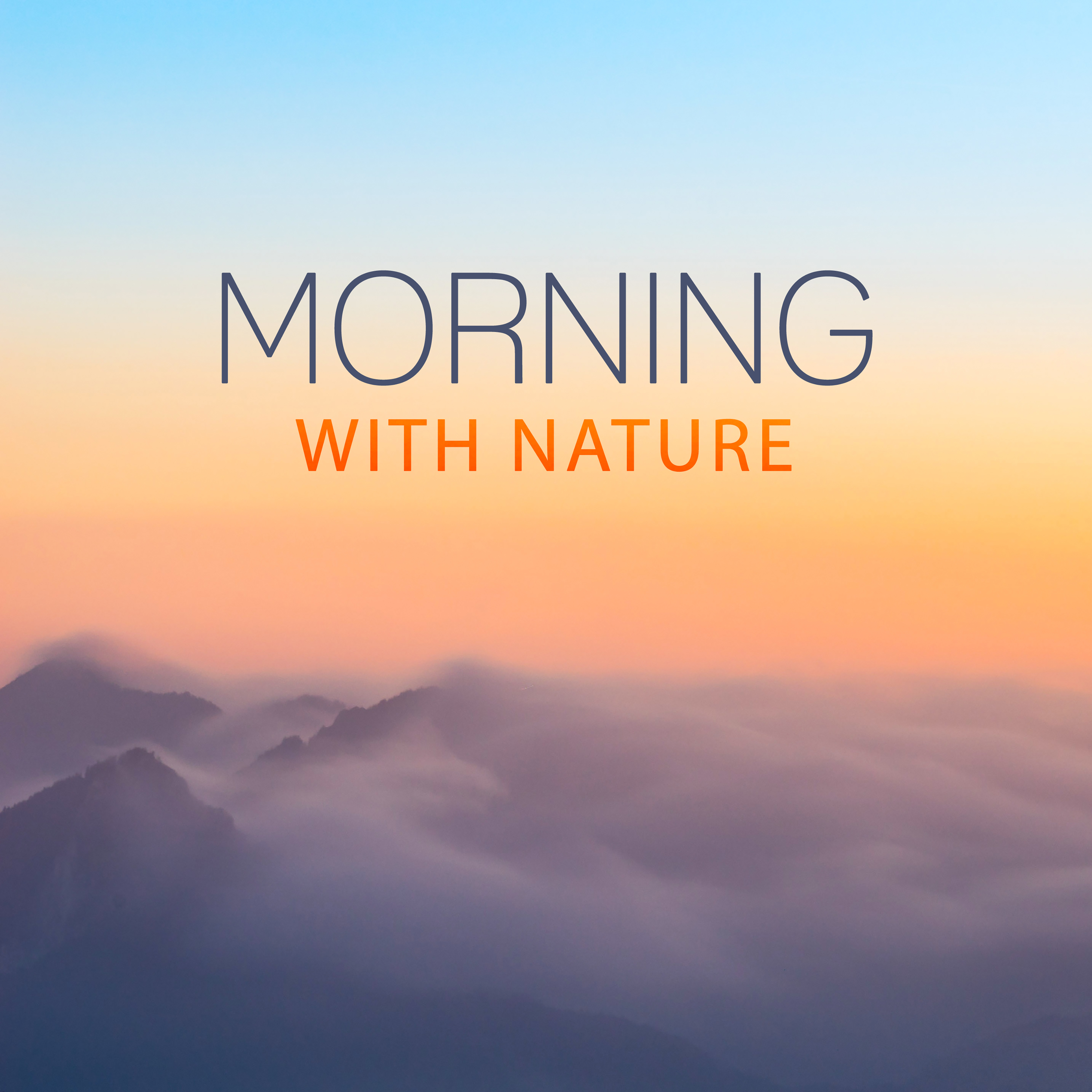 Morning with Nature – Meditation Music, Nature Sounds for Relaxation, Singing Birds, Soothing Water, Forest Music, Relaxing Therapy