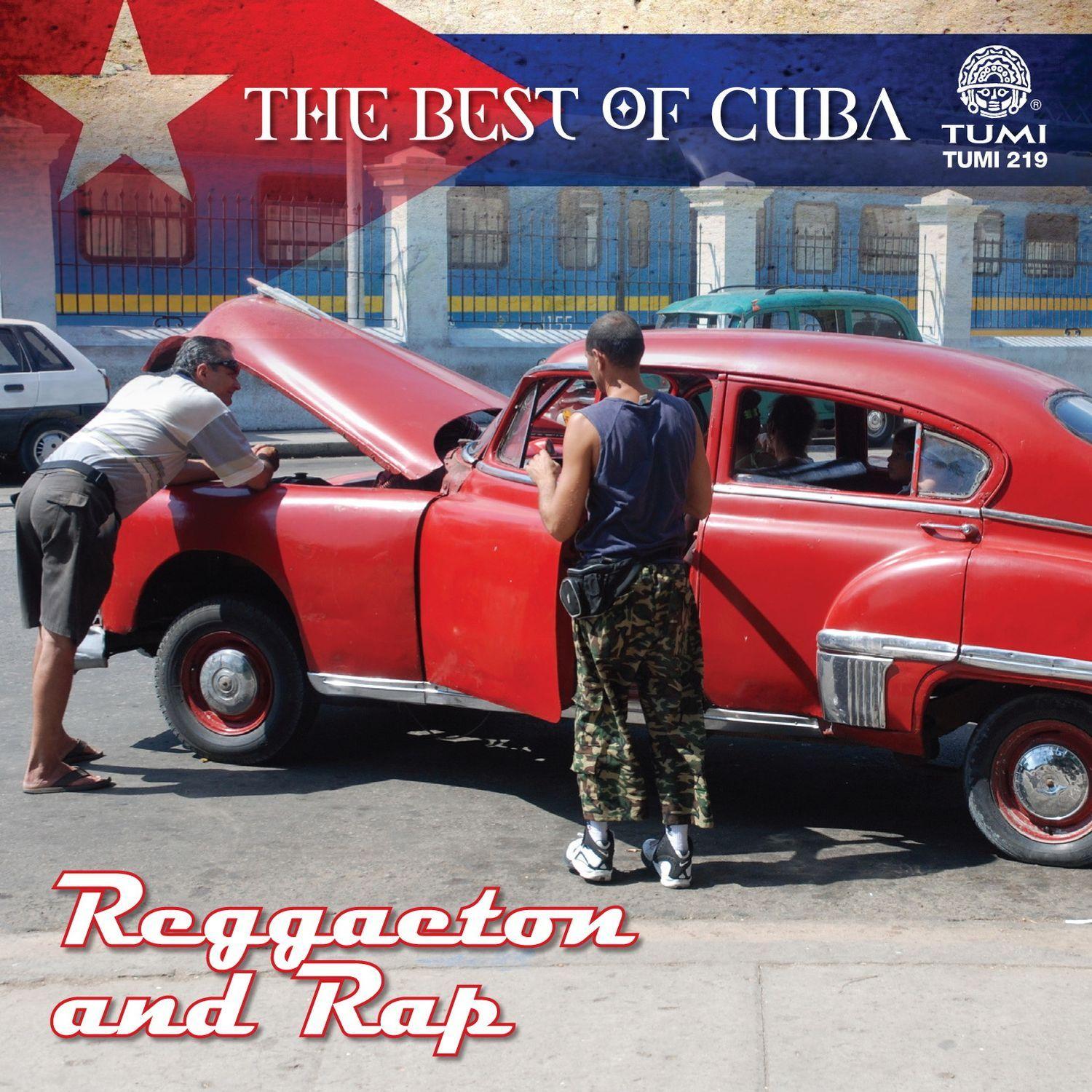 The Best Of Cuba: Reggaeton And Rap