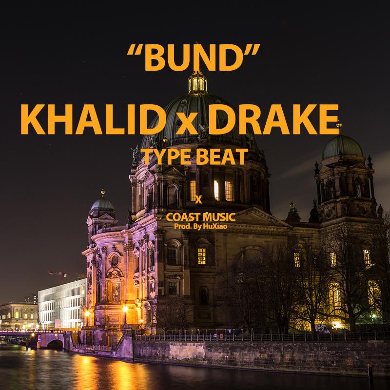 BUND The DRAKE x KHALID RnB Piano TYPE BEAT