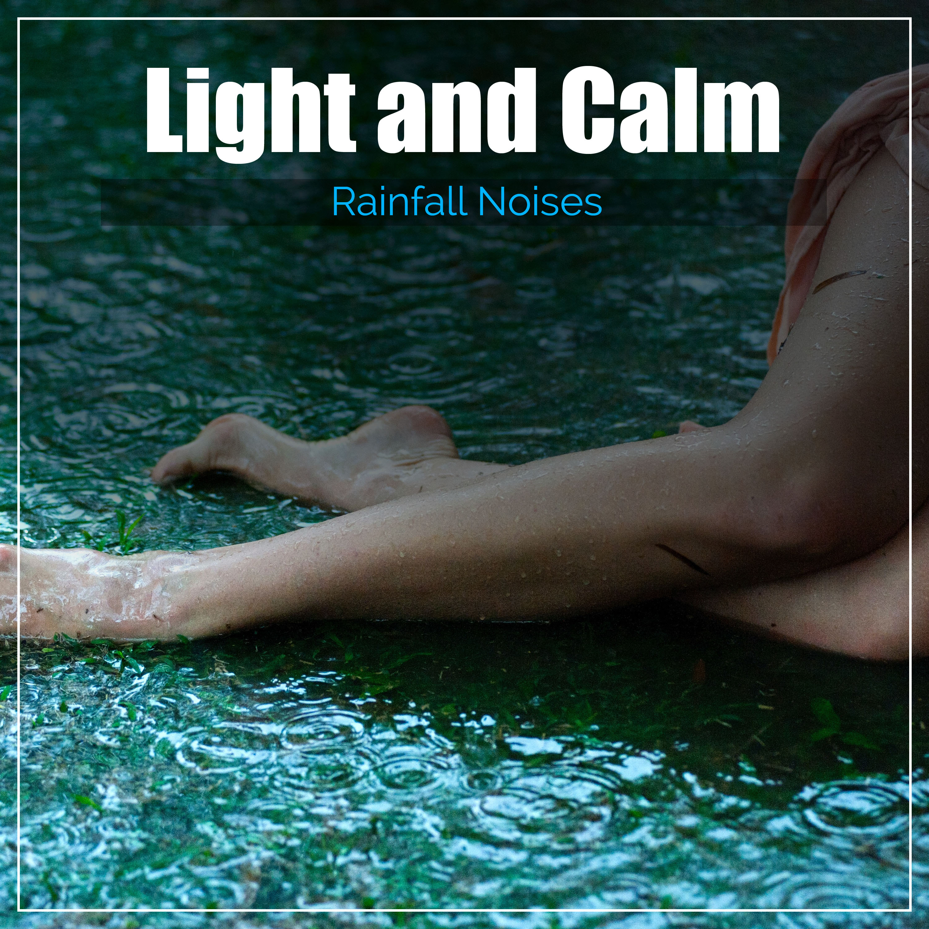 #15 Light and Calm Rainfall Noises