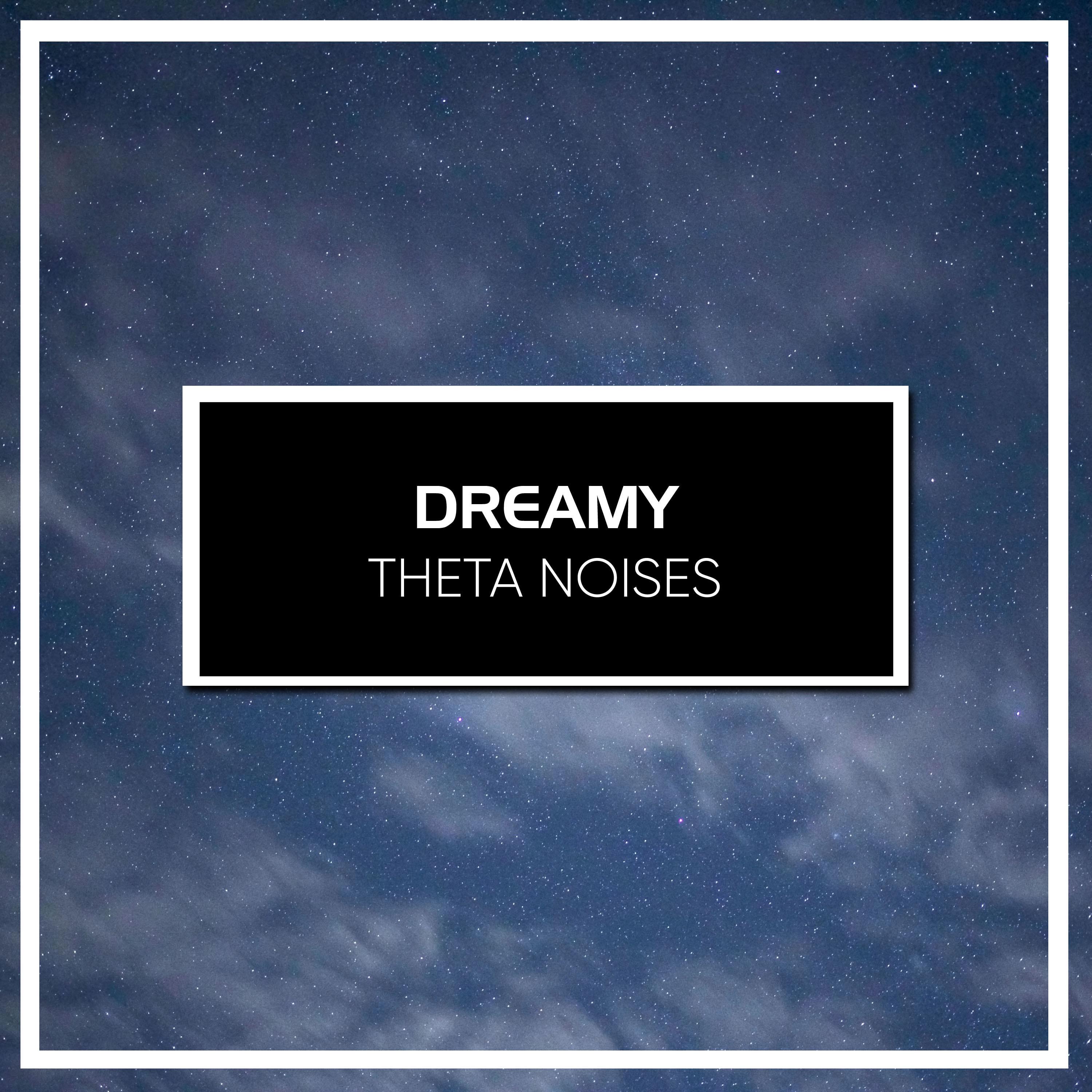 #15 Dreamy Theta Noises