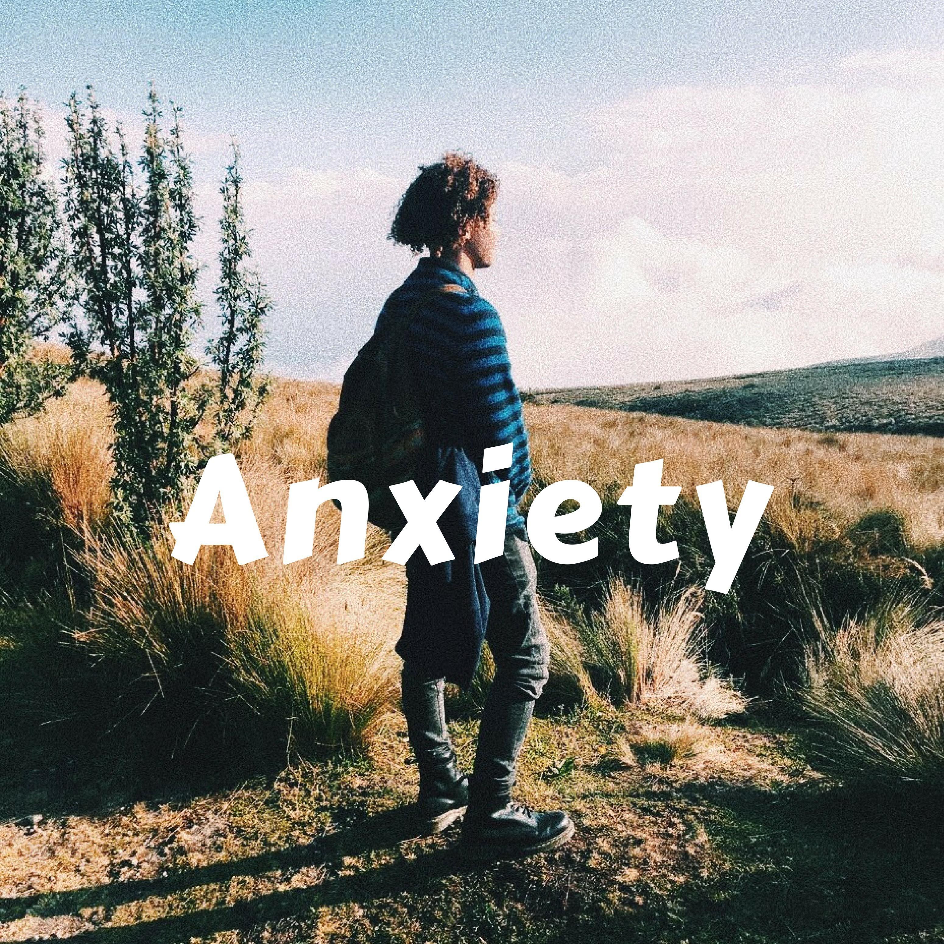 Anxiety