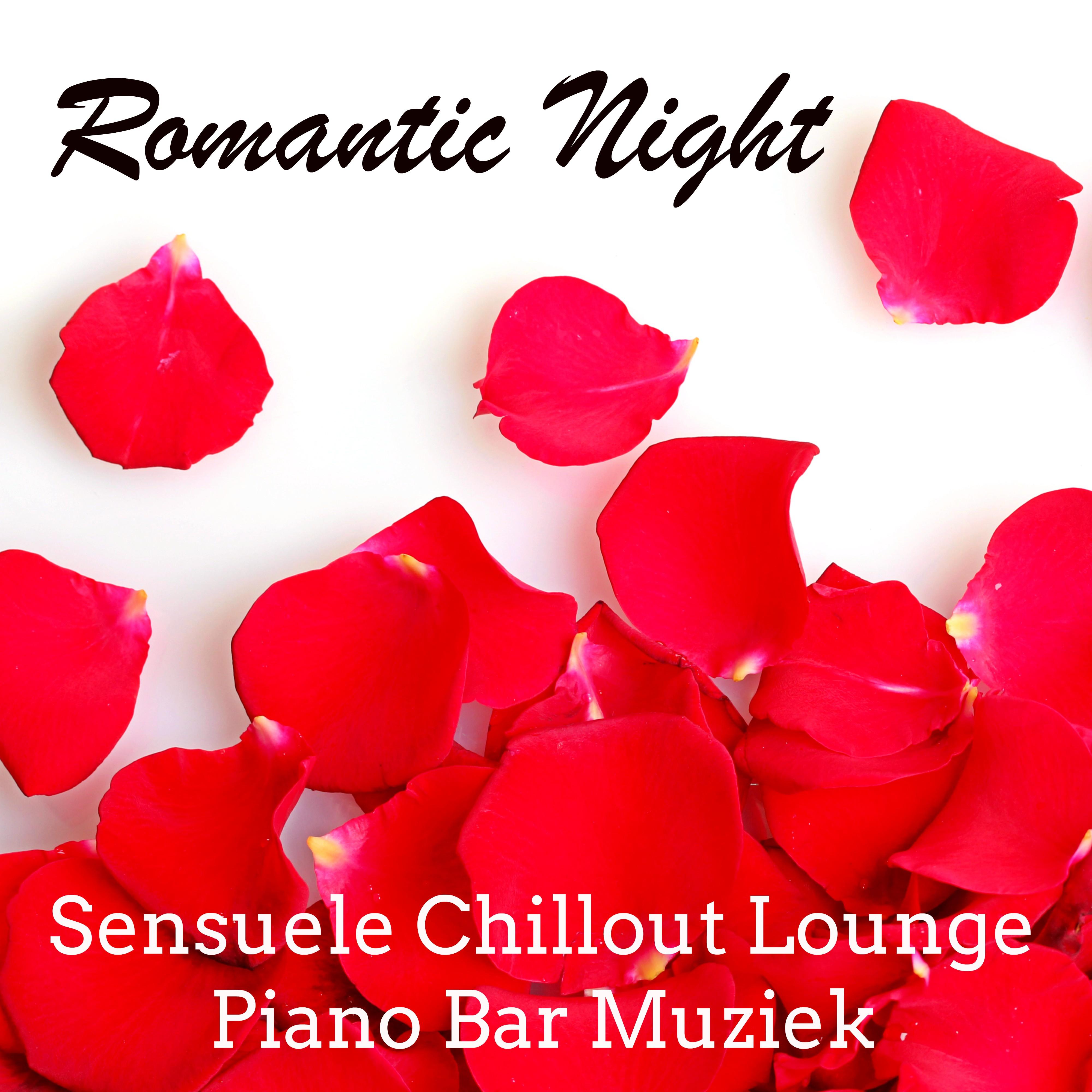 Romantic Night - Sensuele Chillout Lounge Piano Bar Muziek voor Romantisch Uitje