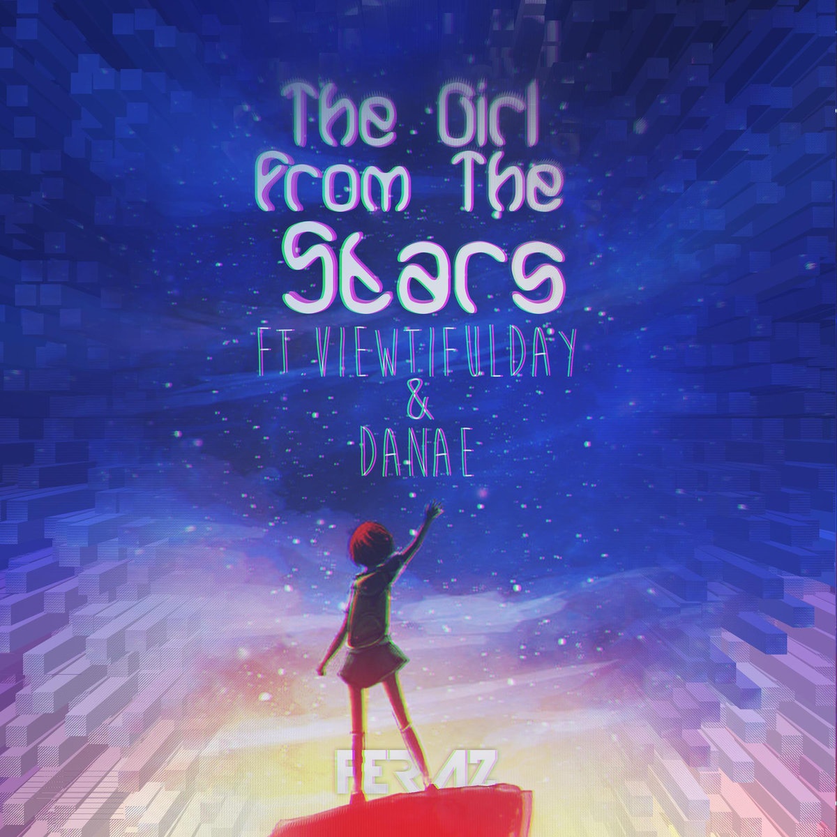 The Girl From The Stars (ft. Viewtifulday & Danae)