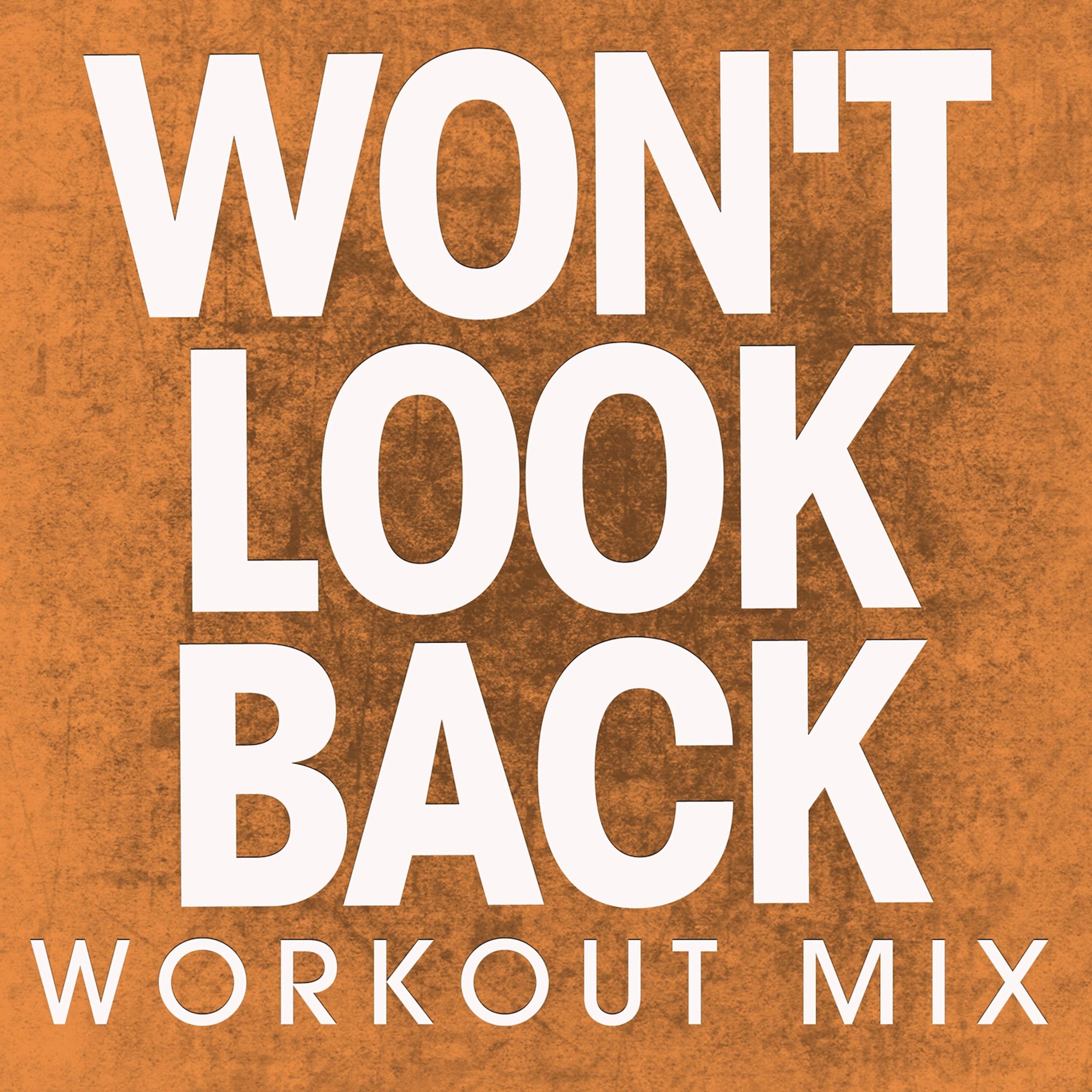 Won't Look Back - Single