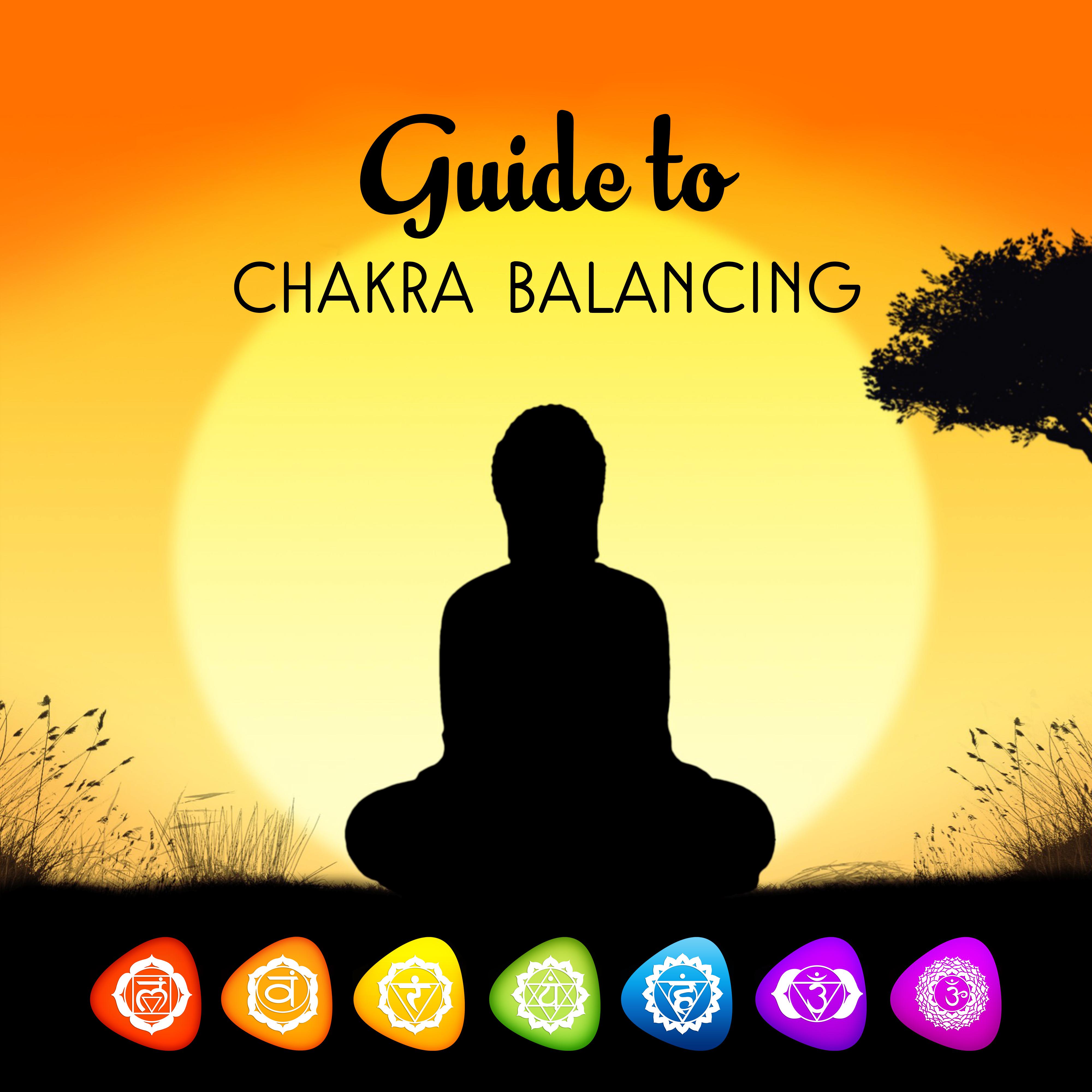 Guide to Chakra Balancing – Soft Meditation Sounds, Music for Relaxation, Spirit Lounge, No More Stress
