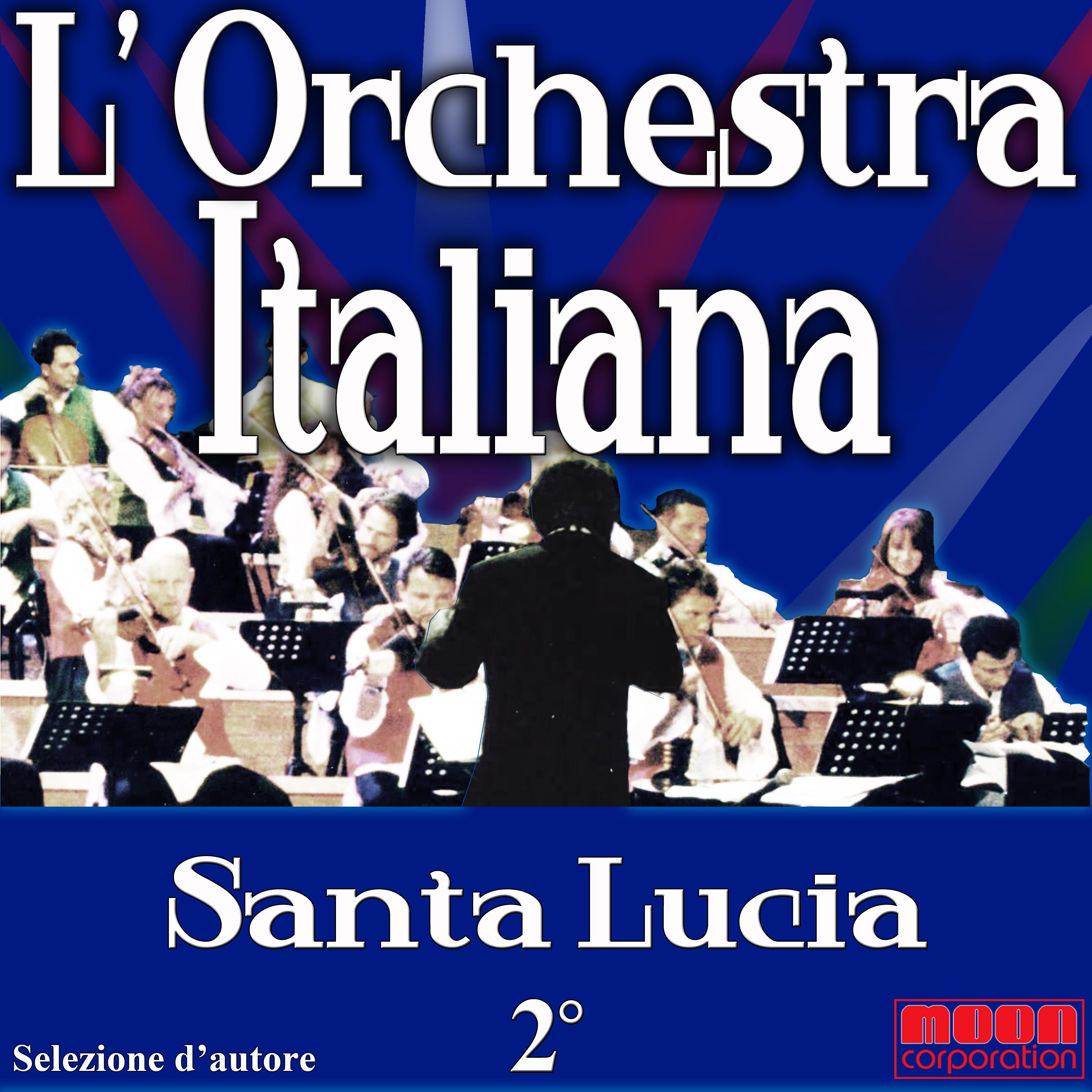 Orchestra Italiana - Santa Lucia vol. 2