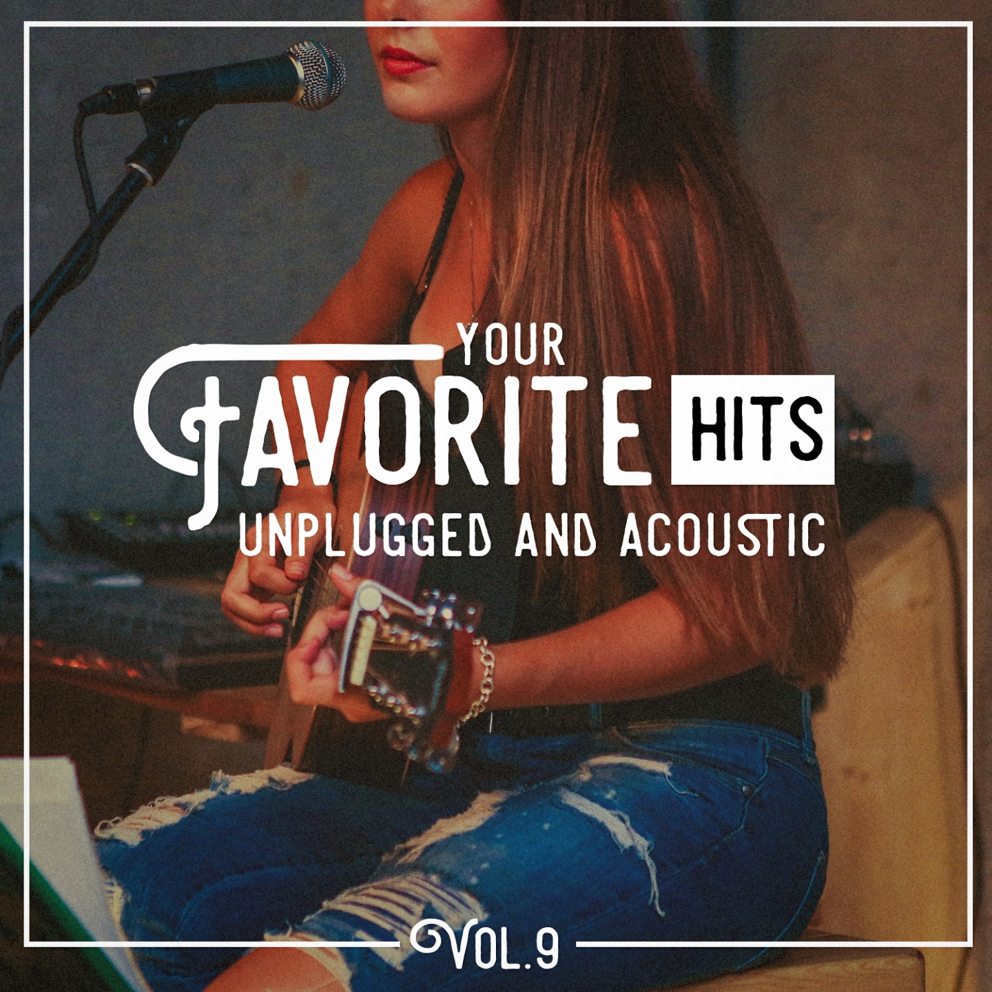 Your Favorite Hits Unplugged and Acoustic, Vol. 9