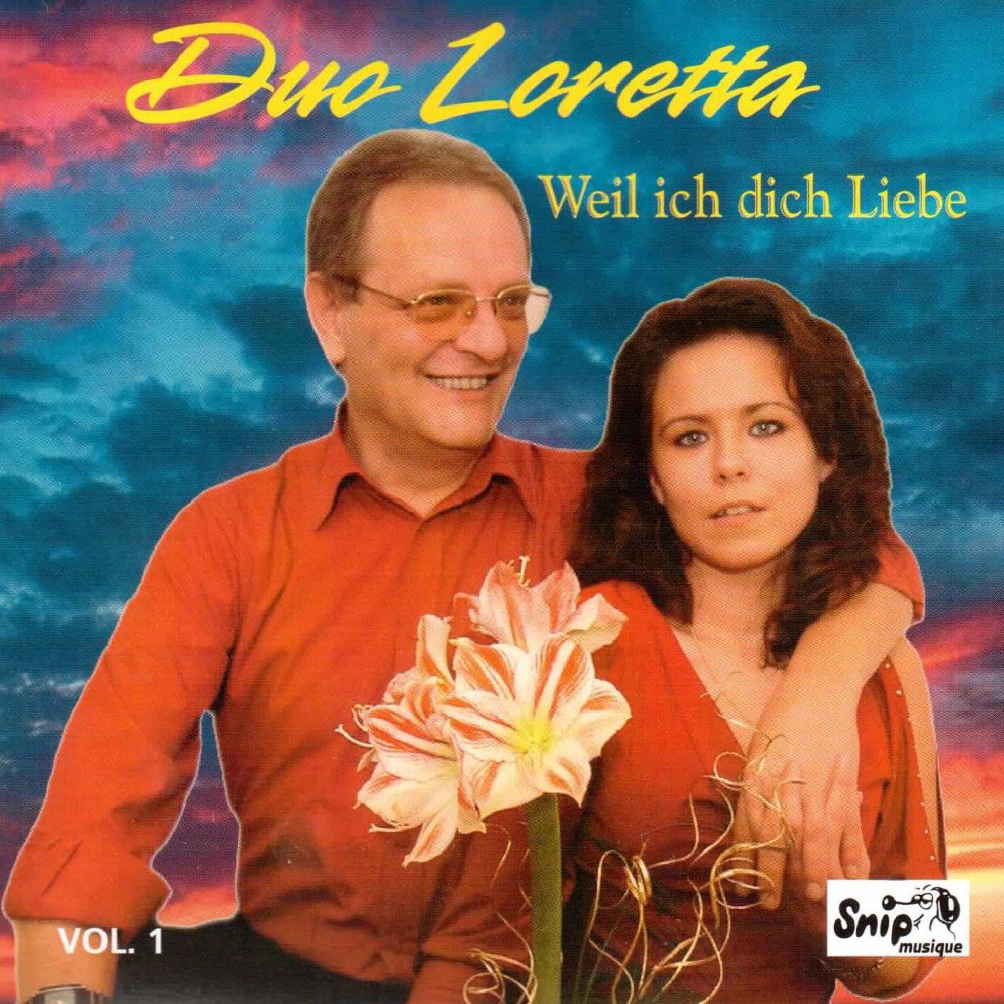 Duo Loretta: Weil ich dich liebe