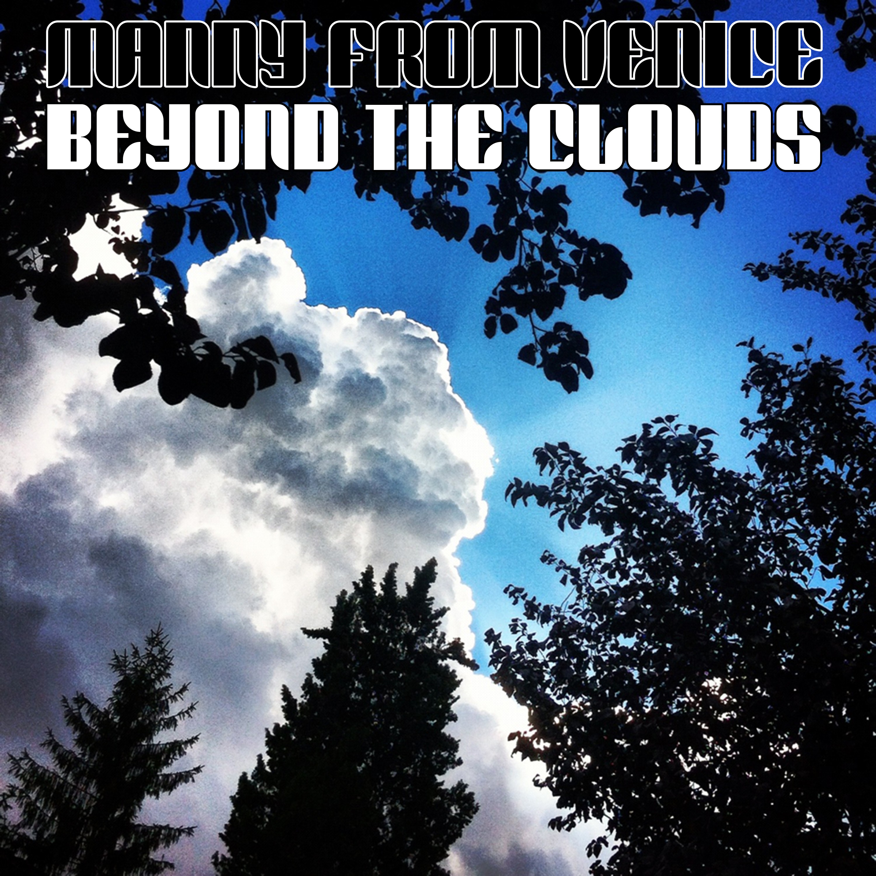 Beyond the Clouds