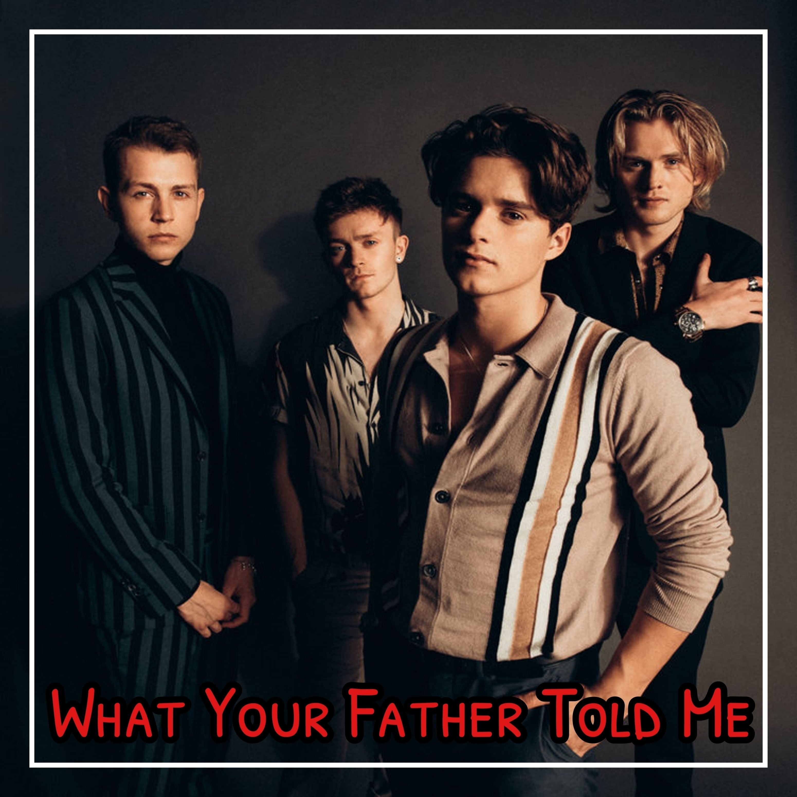 What Your Father Told Me