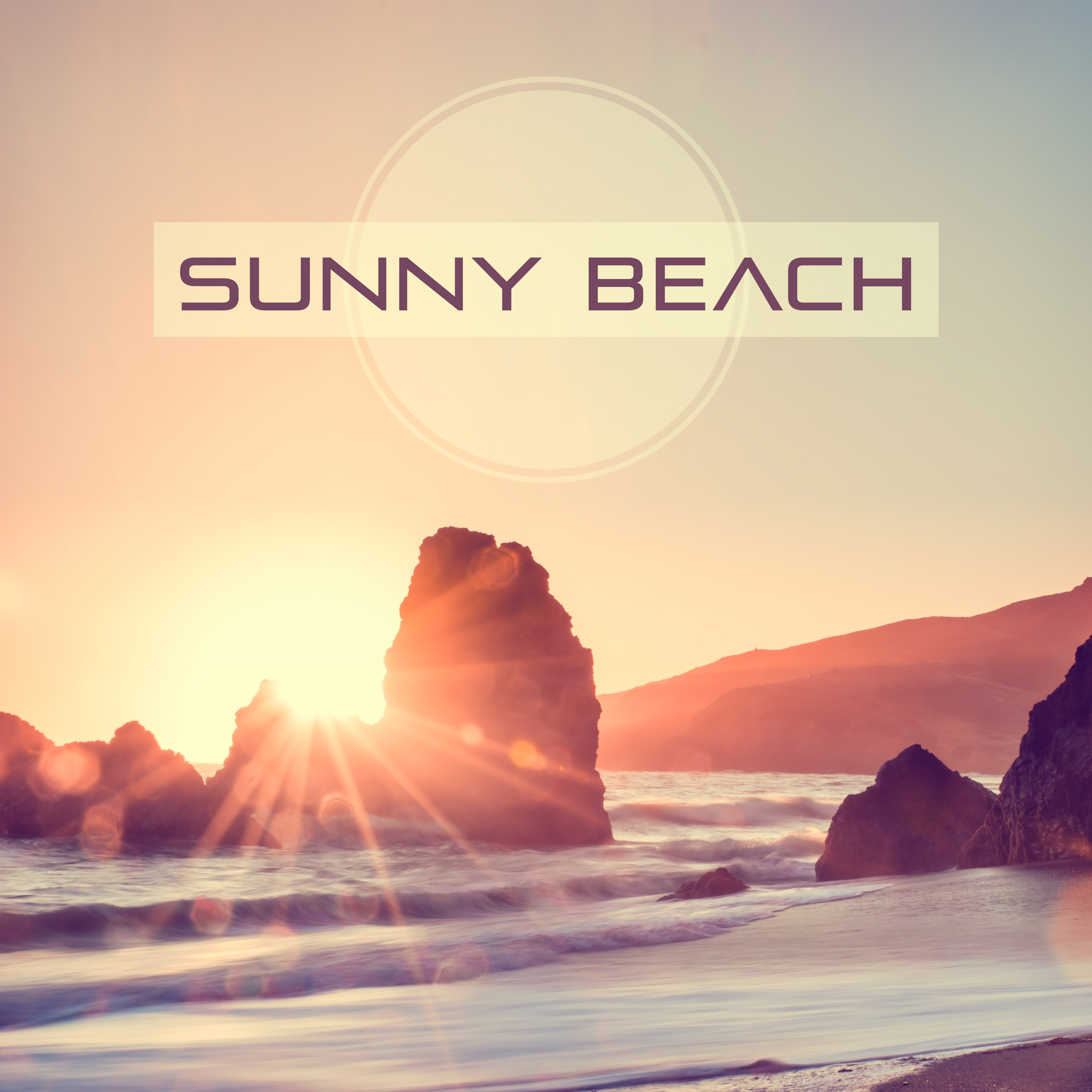 Sunny Beach – Party on the Beach, Drinks & Cocktails, Chill Out Music