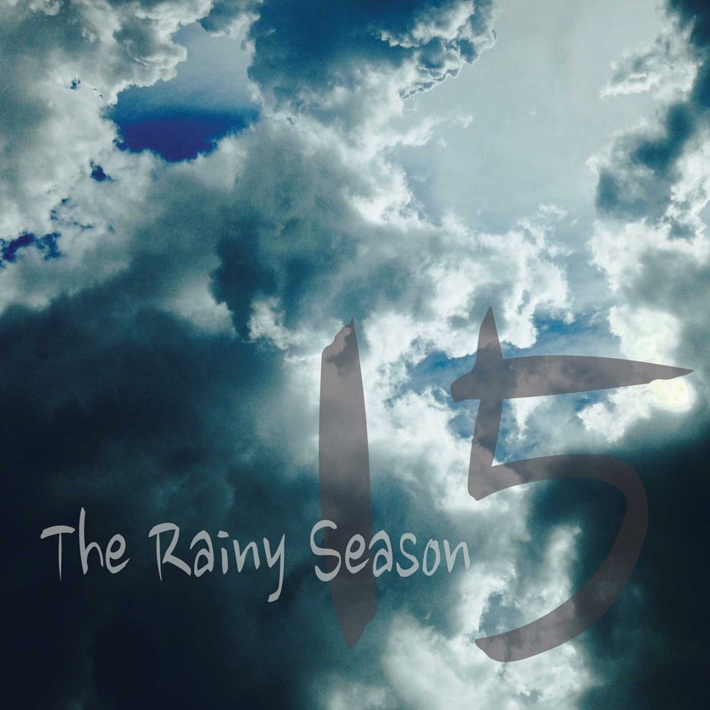 The Rainy Season