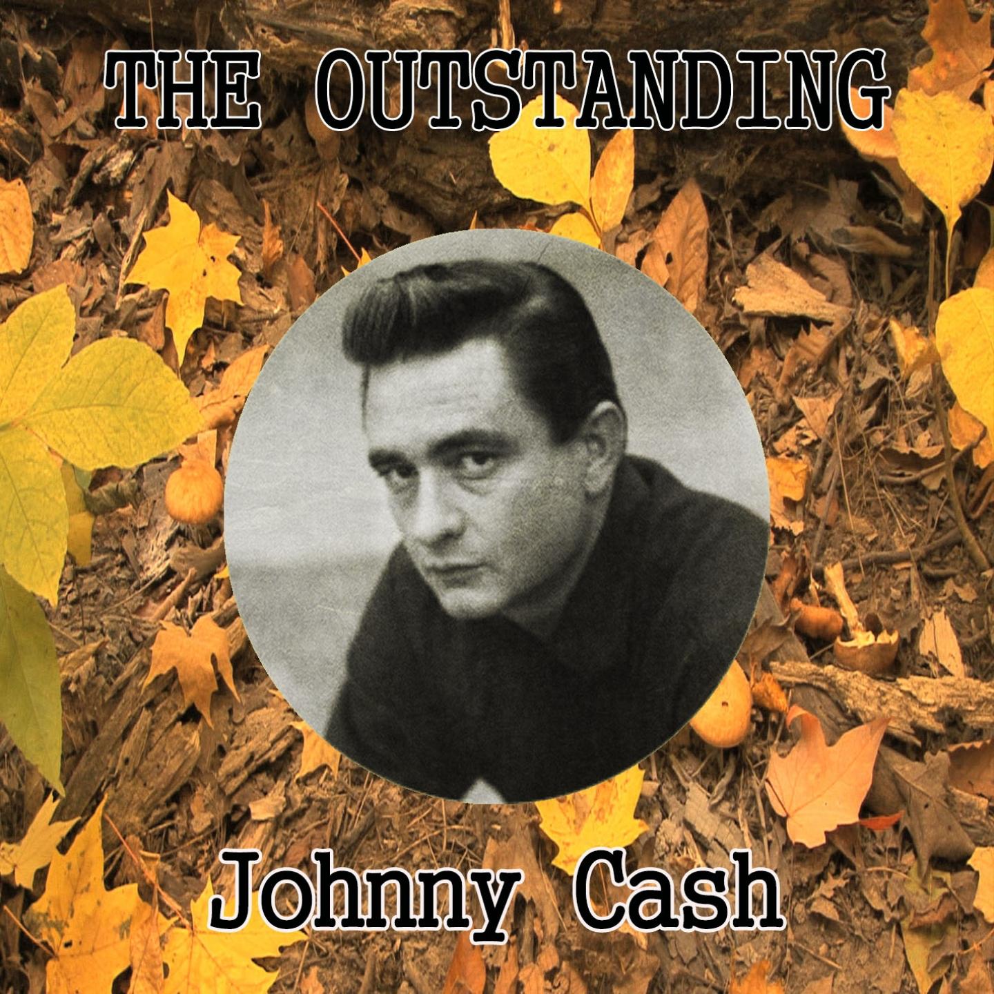 The Outstanding Johnny Cash