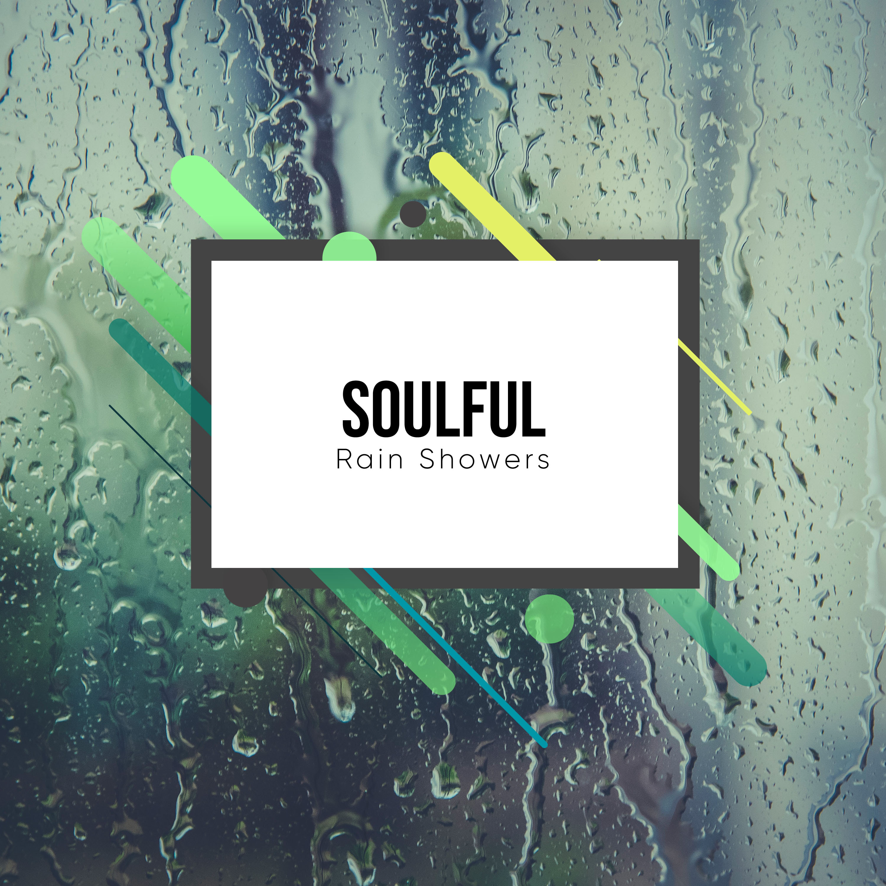 #1 Hour of Soulful Rain Showers