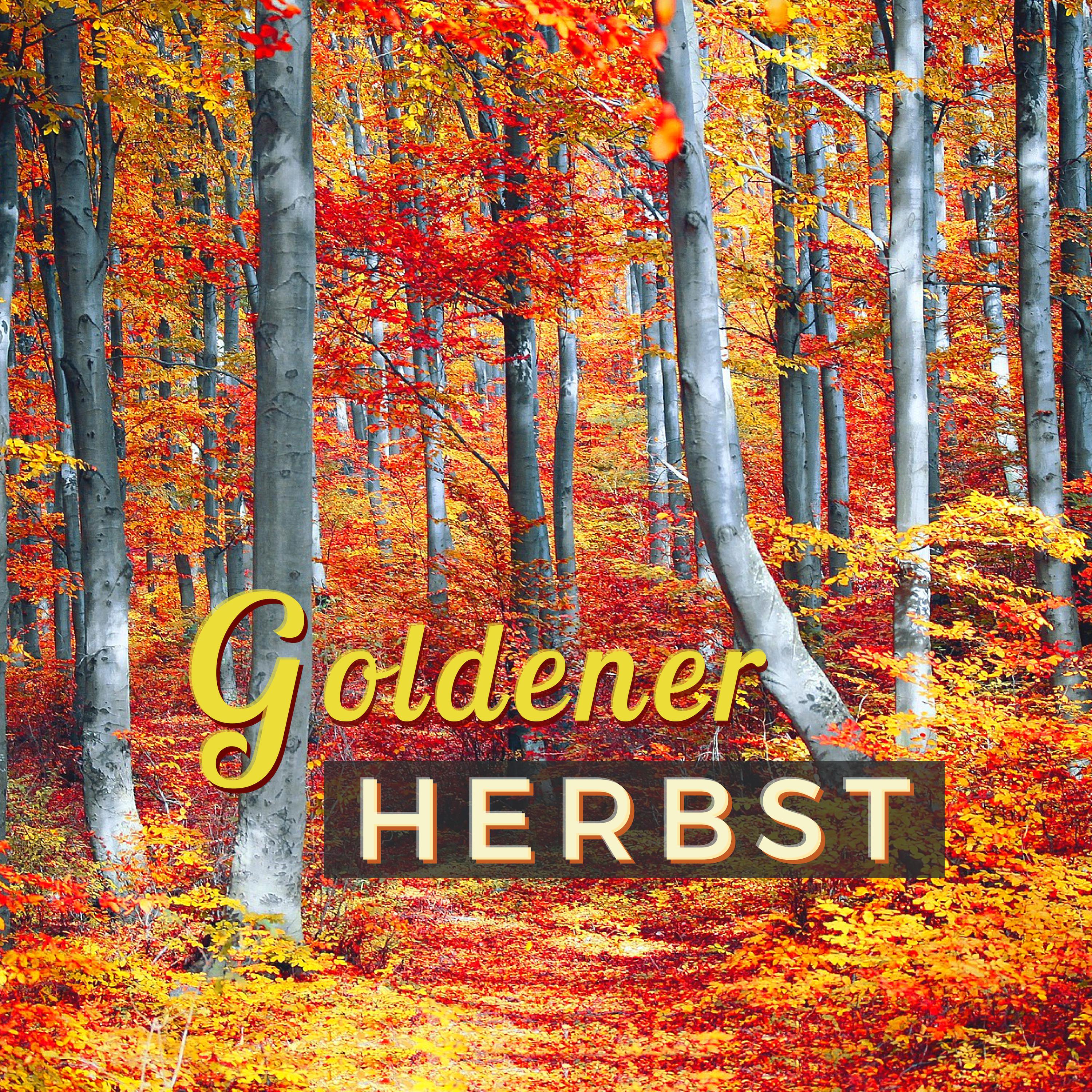 Goldener Herbst: Ambient Lieder um Motivation zu Finden, Positiv zu Denken und Sich in Harmonie zu Fuhlen