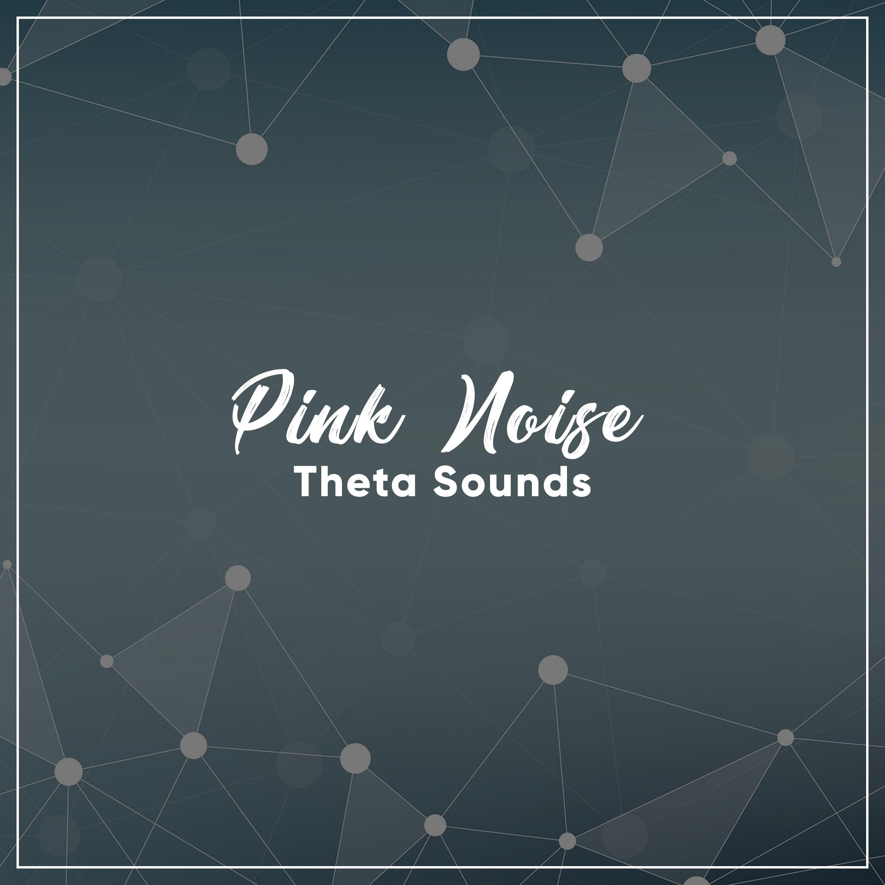 #15 Pink Noise Theta Sounds