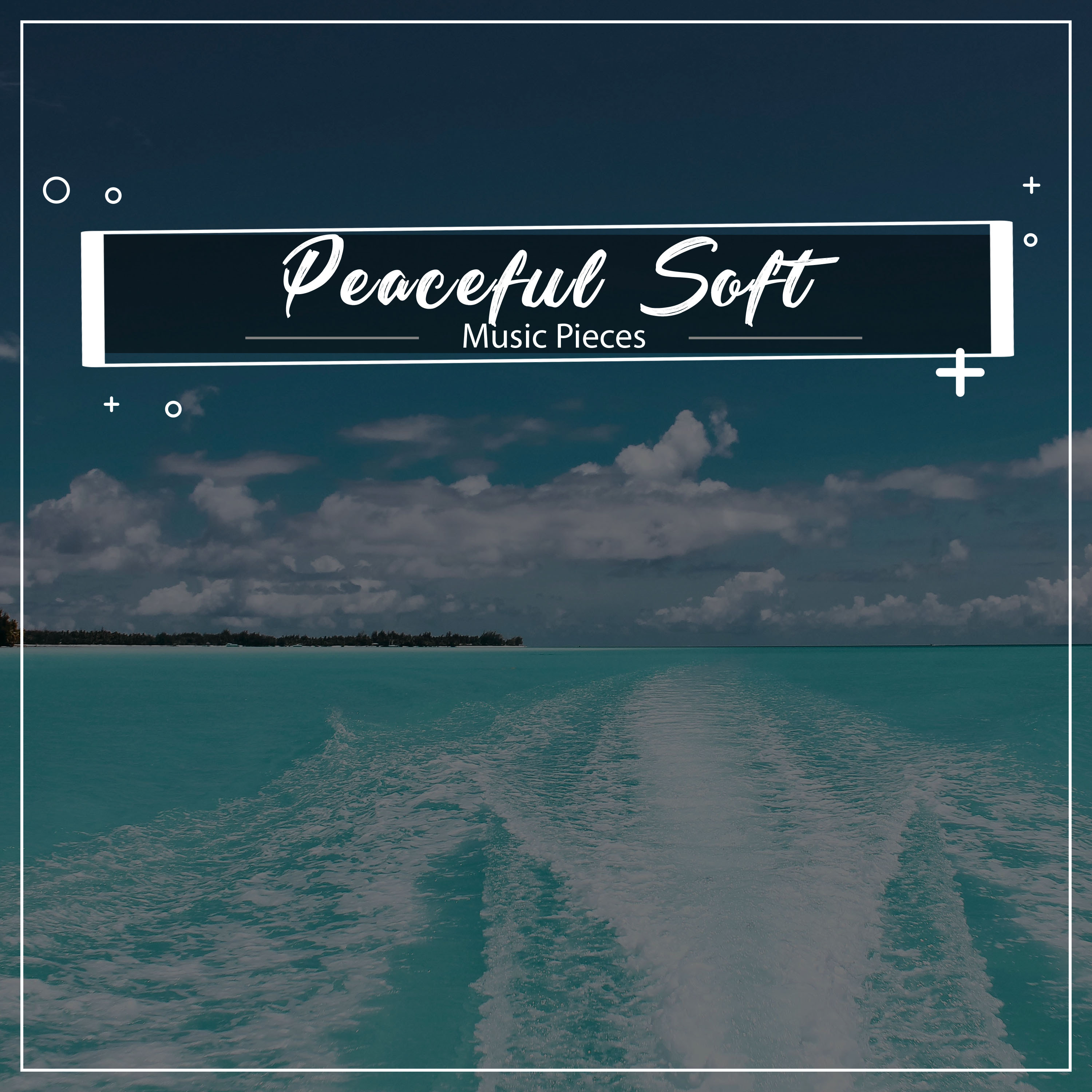 #14 Peaceful Soft Music Pieces for Stress Relieving Meditation