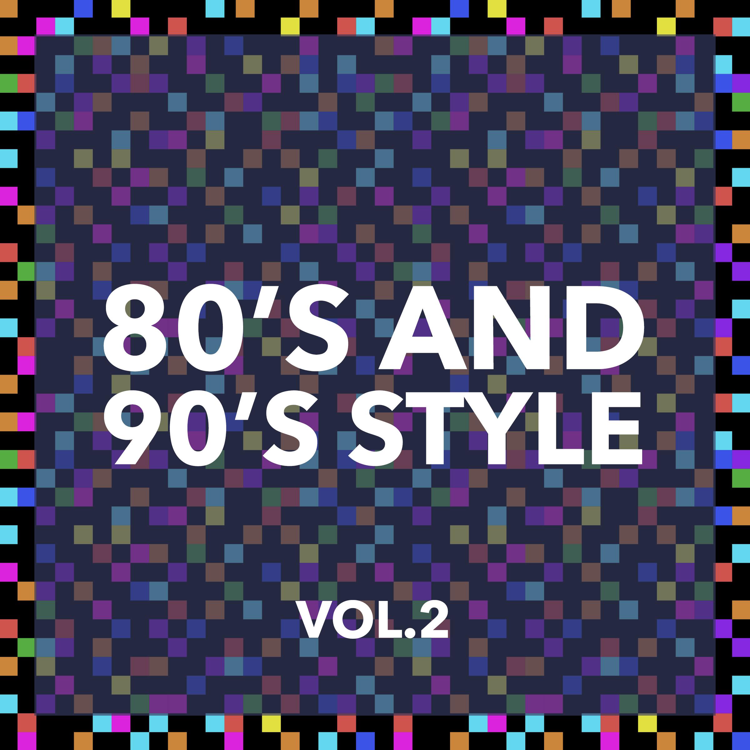 80's and 90's Style (Vol. 2)