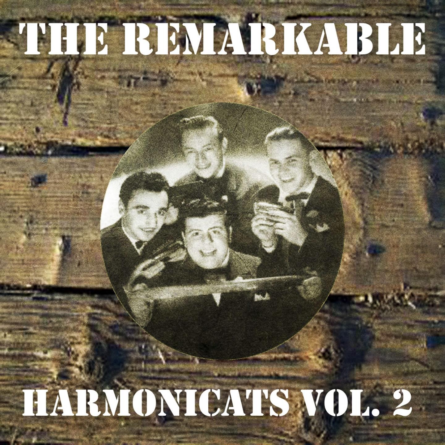 The Remarkable Harmonicats Vol 02