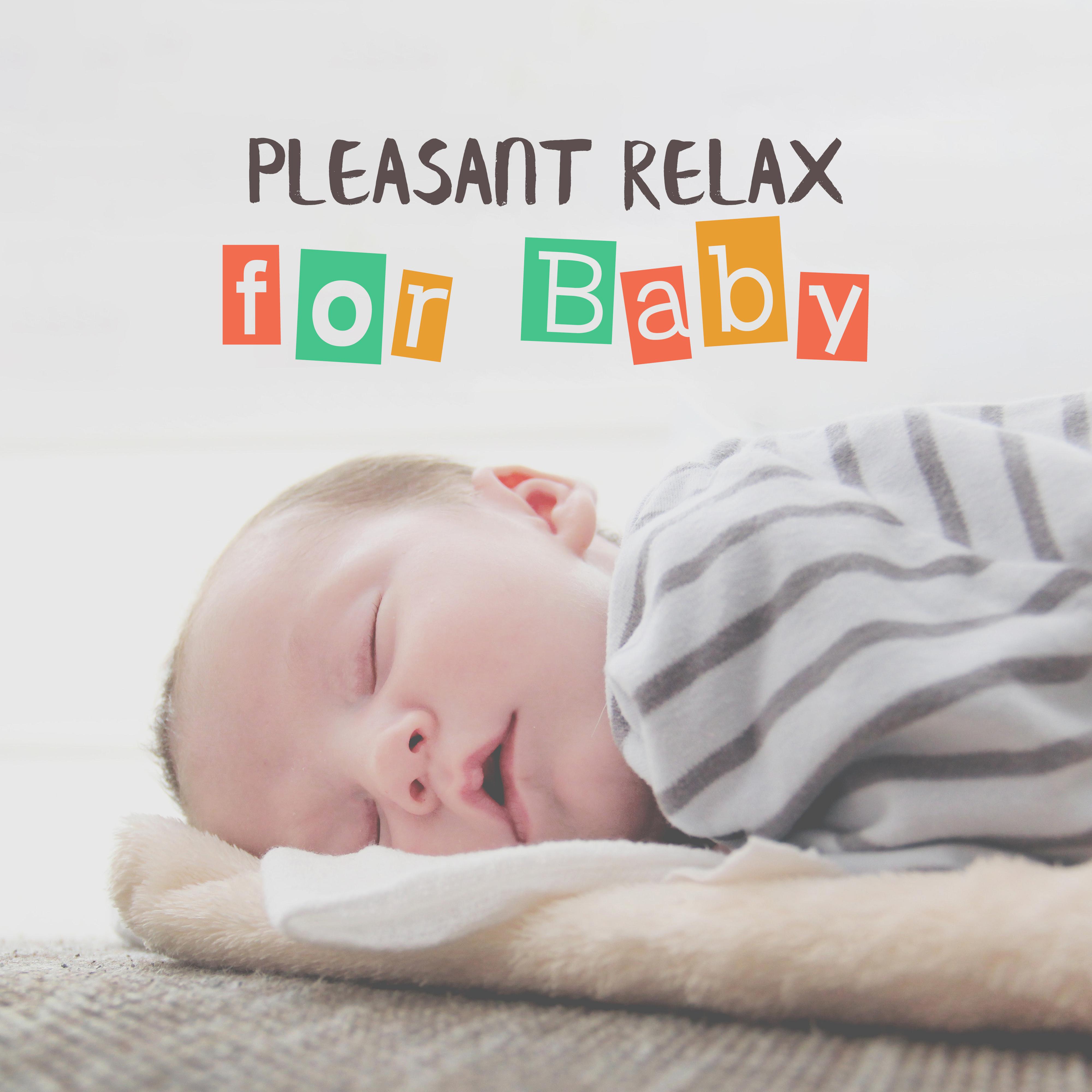 Pleasant Relax for Baby