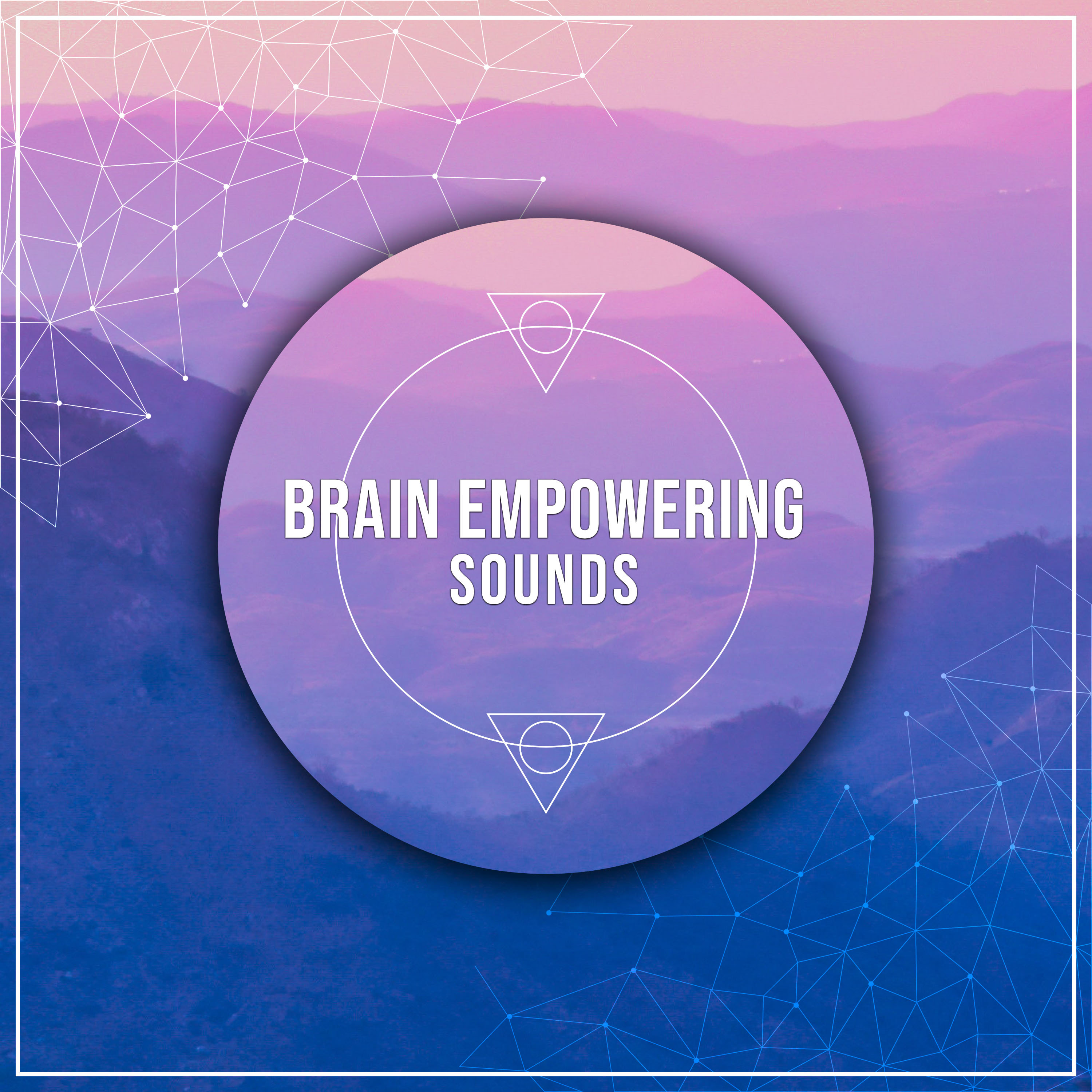 #17 Brain Empowering Sounds for Deep Sleep Relaxation