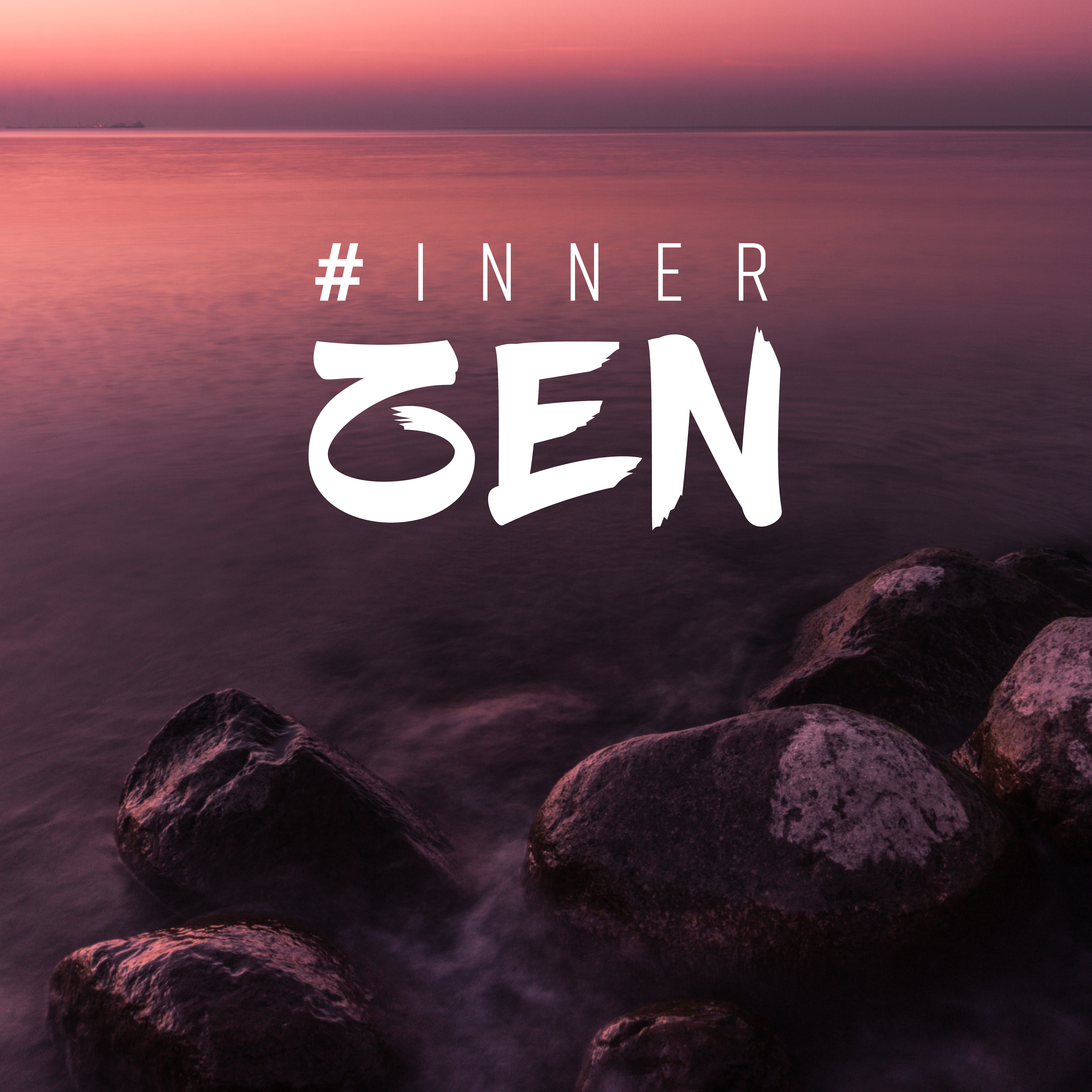 #Inner Zen