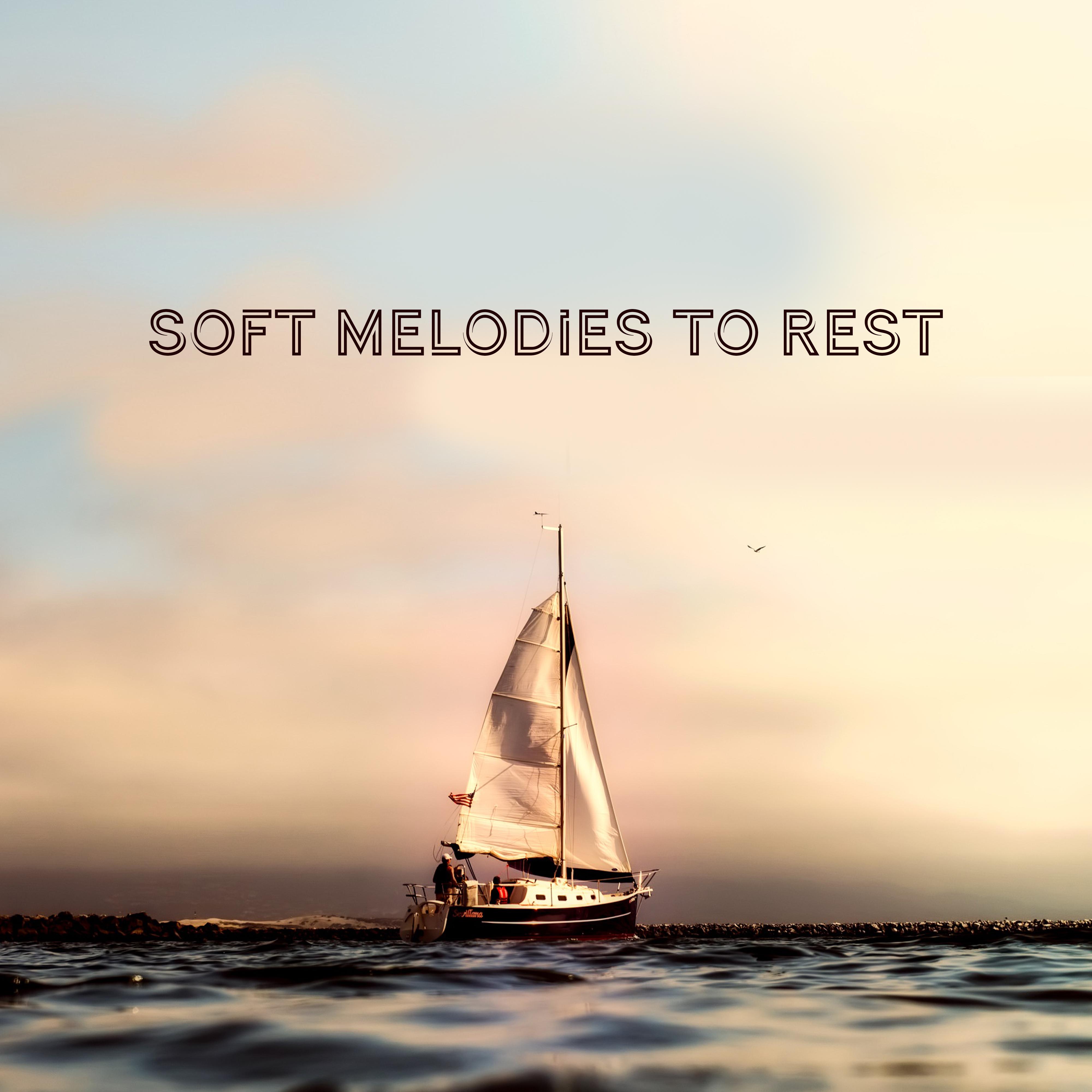 Soft Melodies to Rest