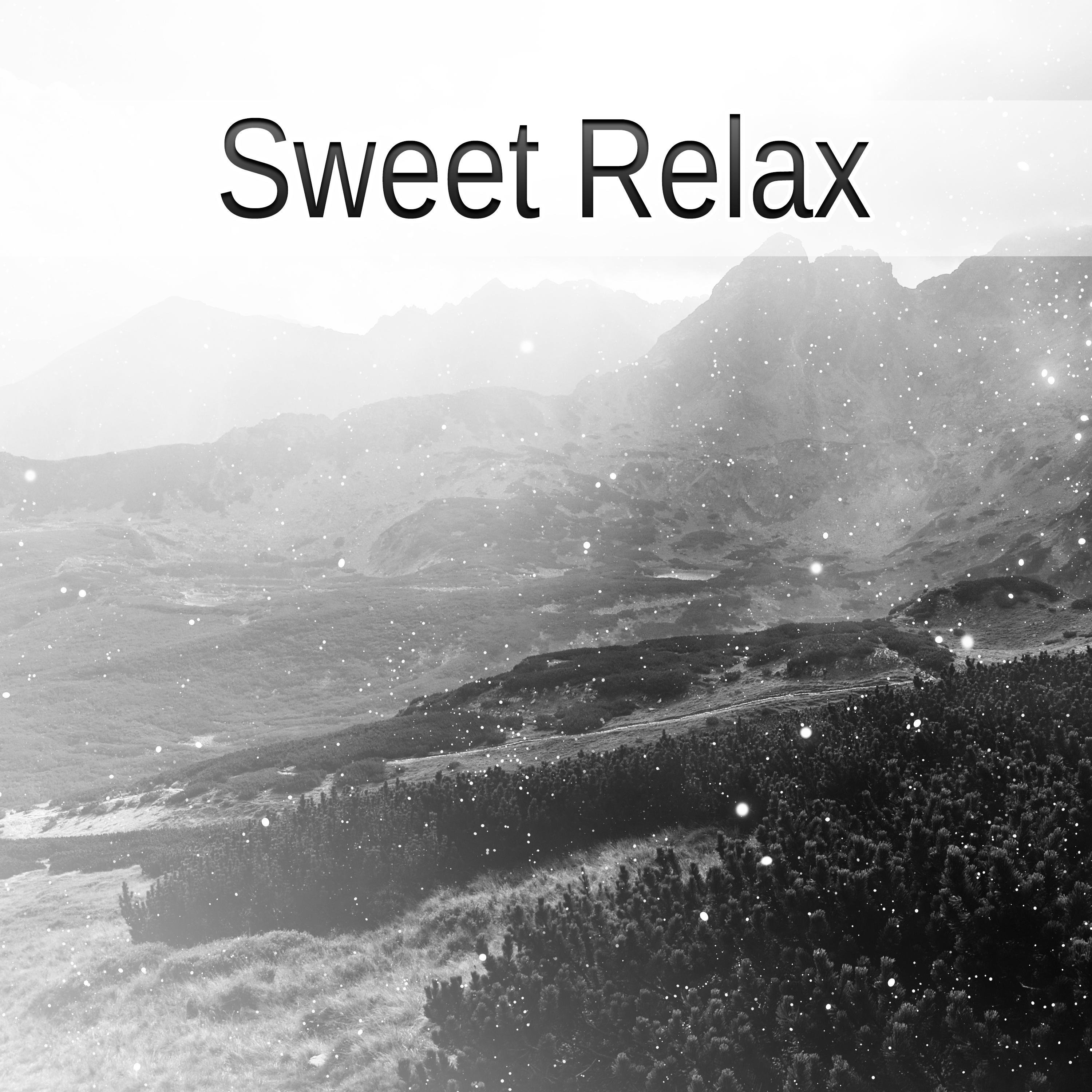 Sweet Relax – Relaxing Music, Nature Sounds, Rest After Work, Home Spa