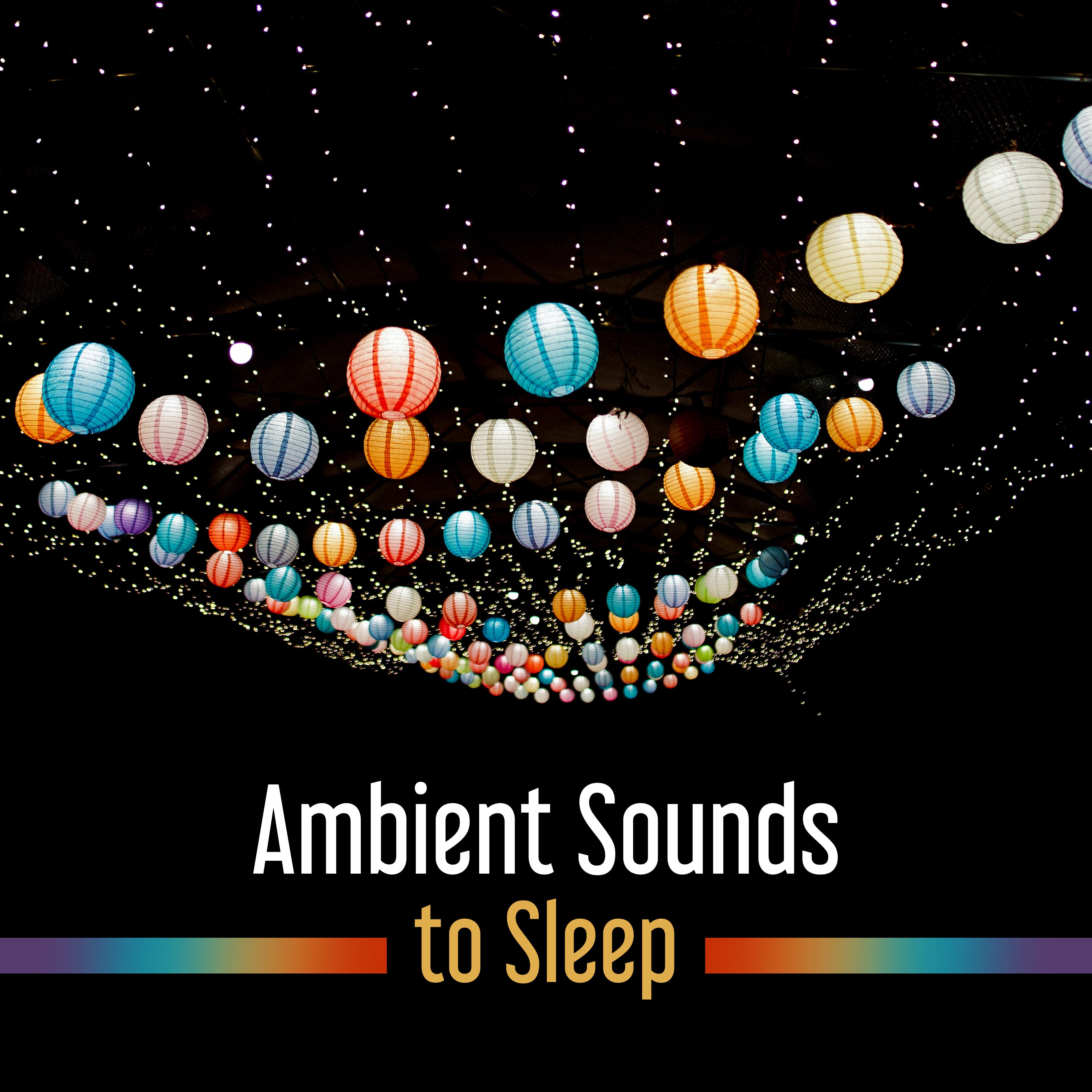 Ambient Sounds to Sleep – Inner Relaxation, Stress Relief, New Age Music, Deep Sleep, Sweet Dreams, Rest in Bed