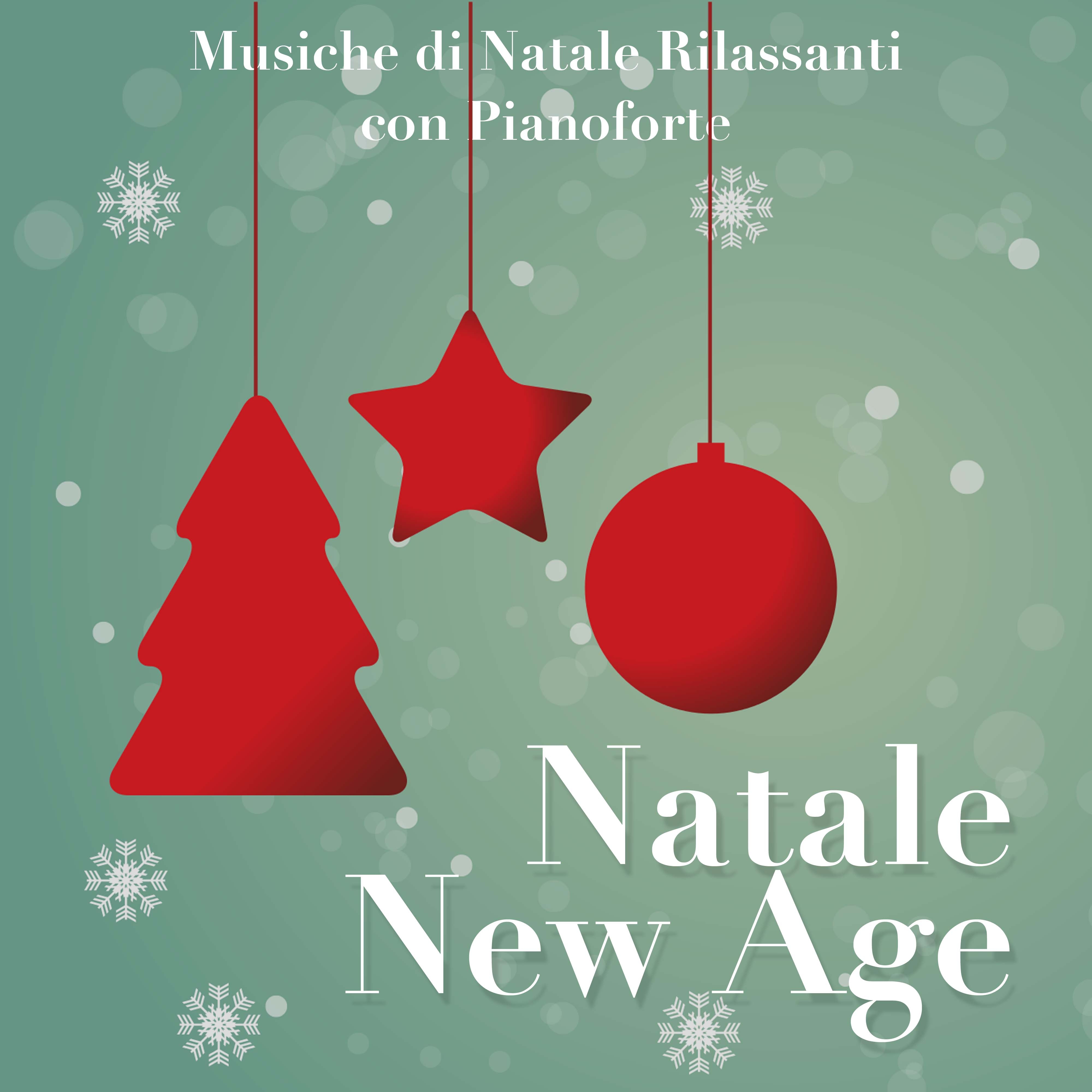 Natale New Age: Musiche di Natale Rilassanti con Pianoforte per favorire la Concentrazione, lo Studio e il Rilassamento Profondo