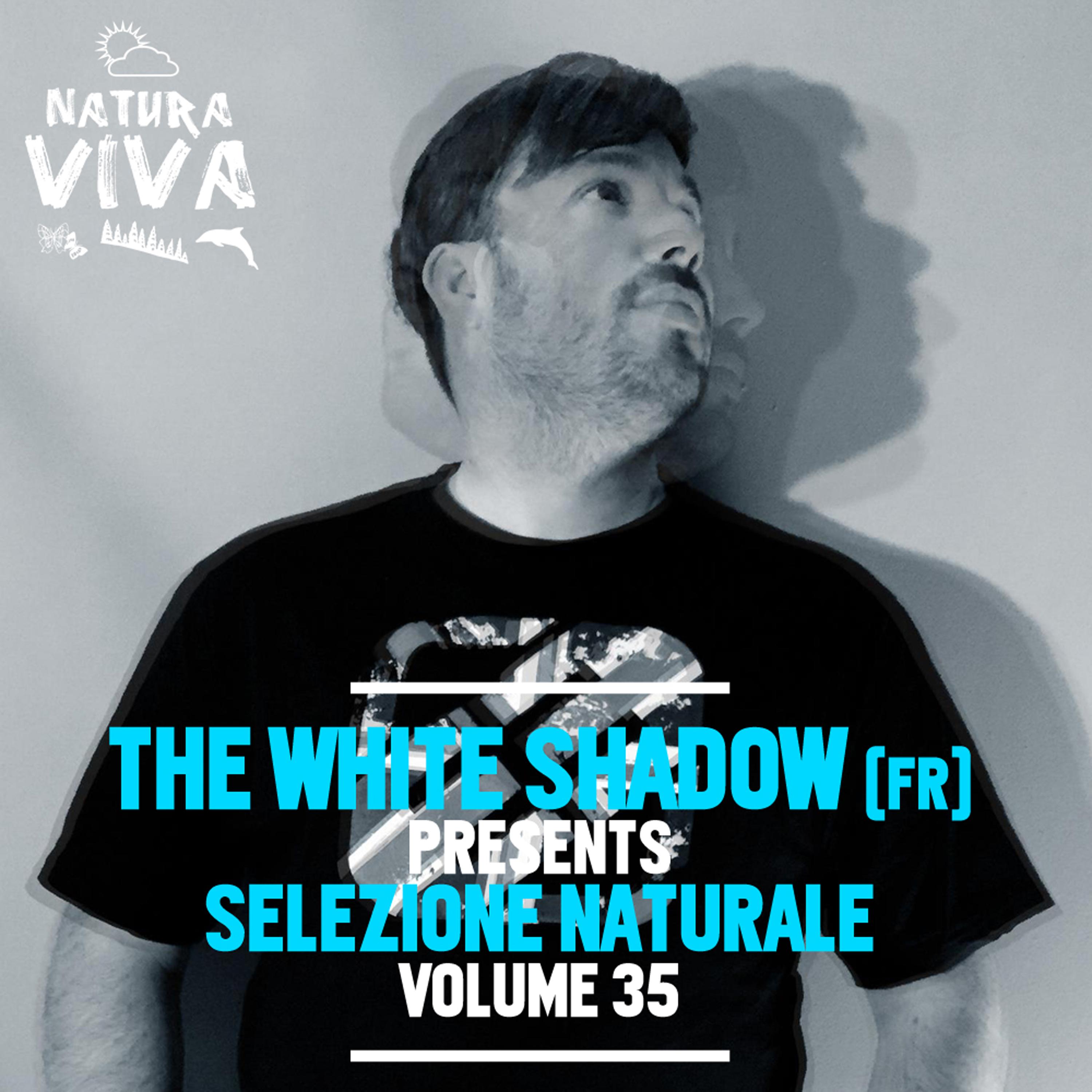 THe WHite SHadow (FR), Pres. Selezione Naturale, Vol. 35